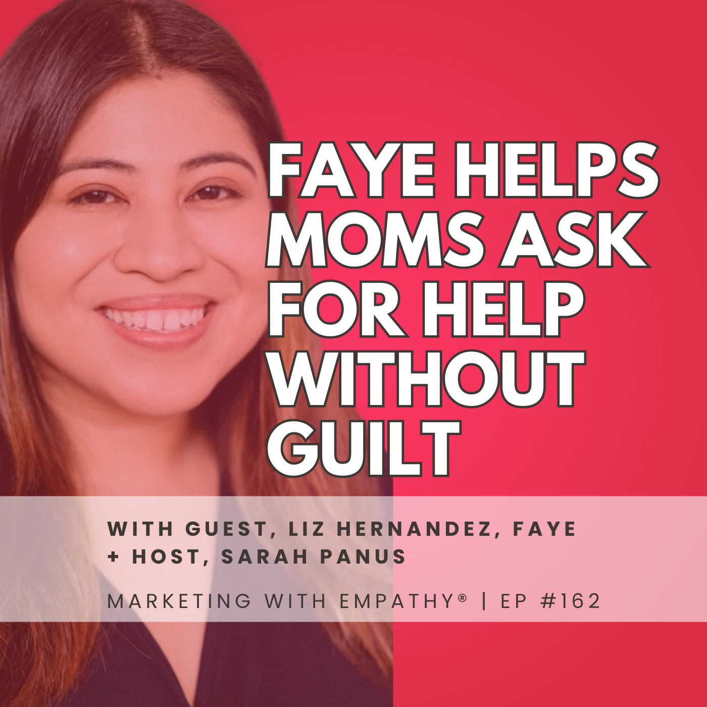 162. Faye Helps Moms Ask for Help Without Guilt