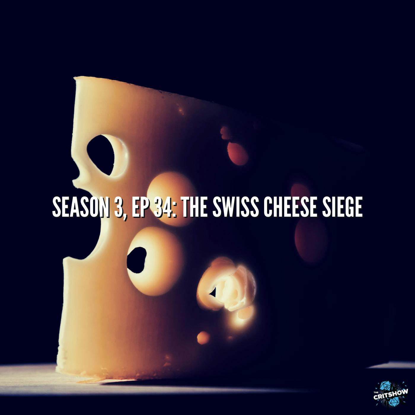 The Swiss Cheese Siege (S3, E34)
