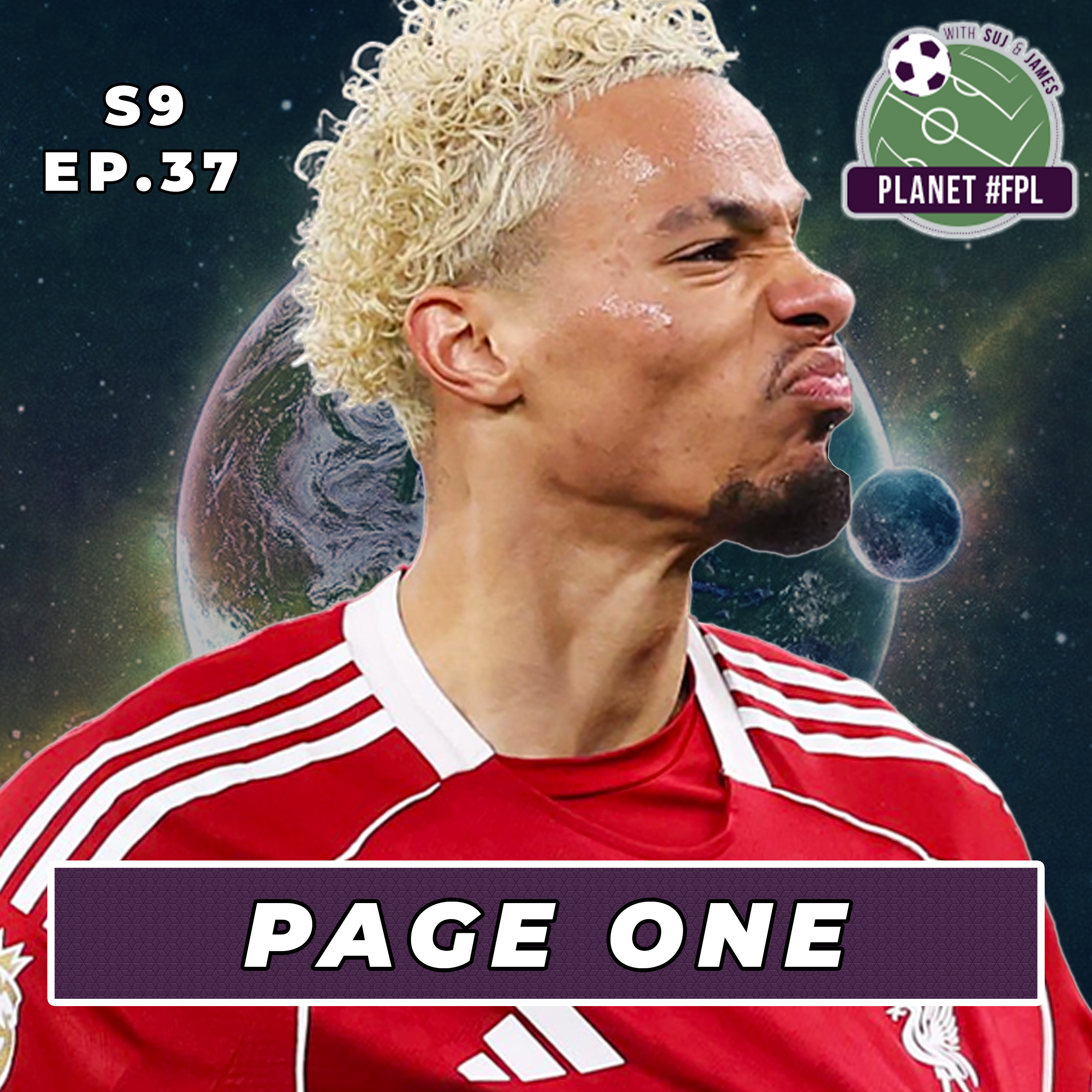 Page One | Planet FPL S. 9 Ep. 37 | GW24 Review | Fantasy Premier League