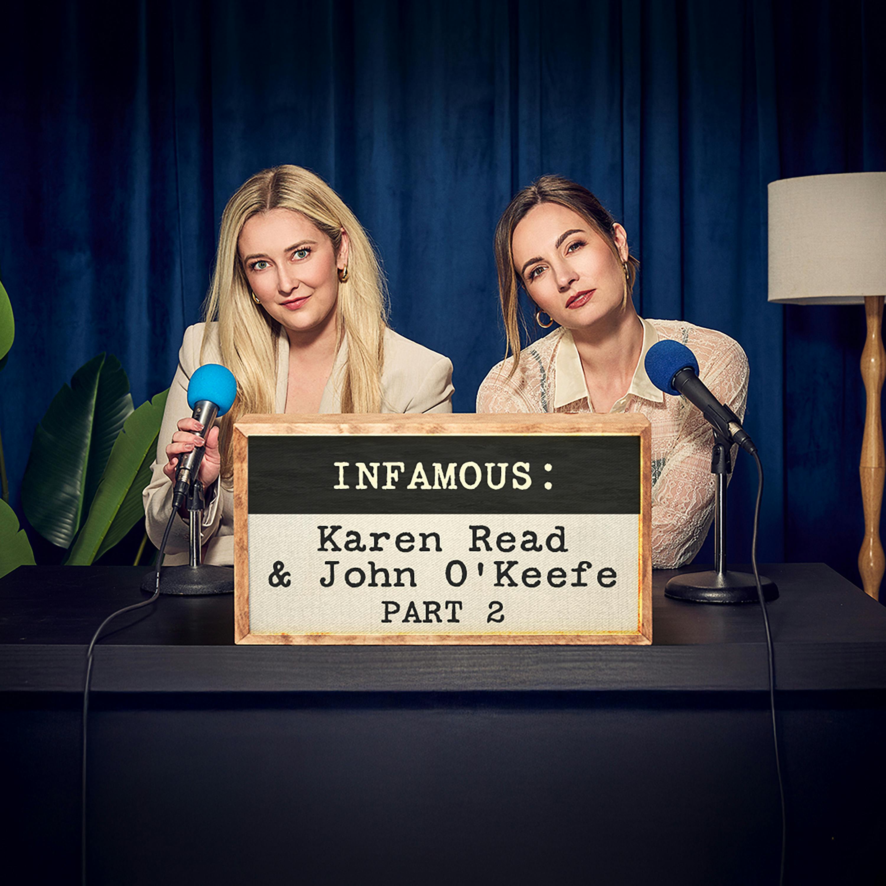 INFAMOUS: Karen Read & John O’Keefe Pt. 2