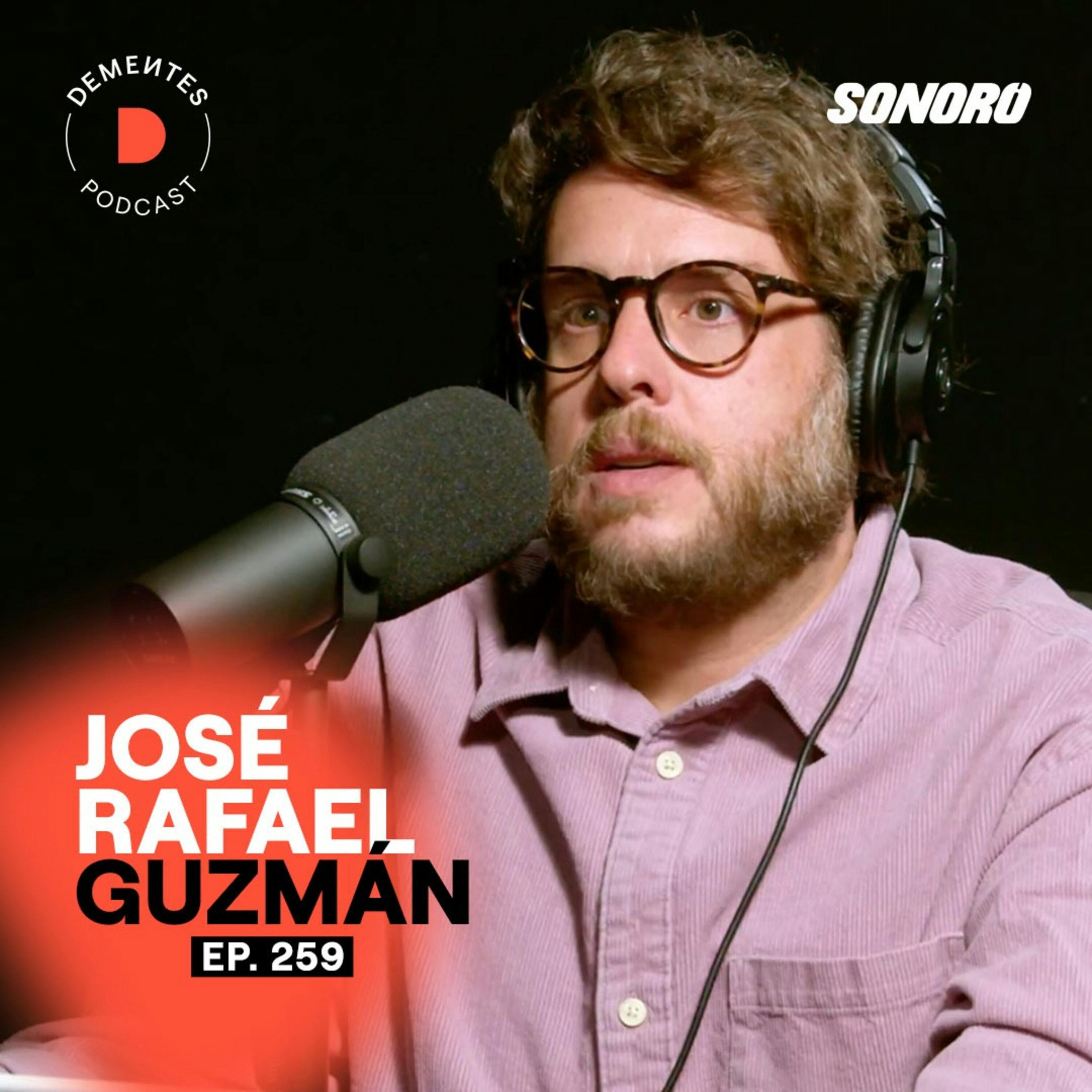 José Rafael Guzmán | Encontrar tu vocación, vivir de la comedia y felicidad vs dinero | 259