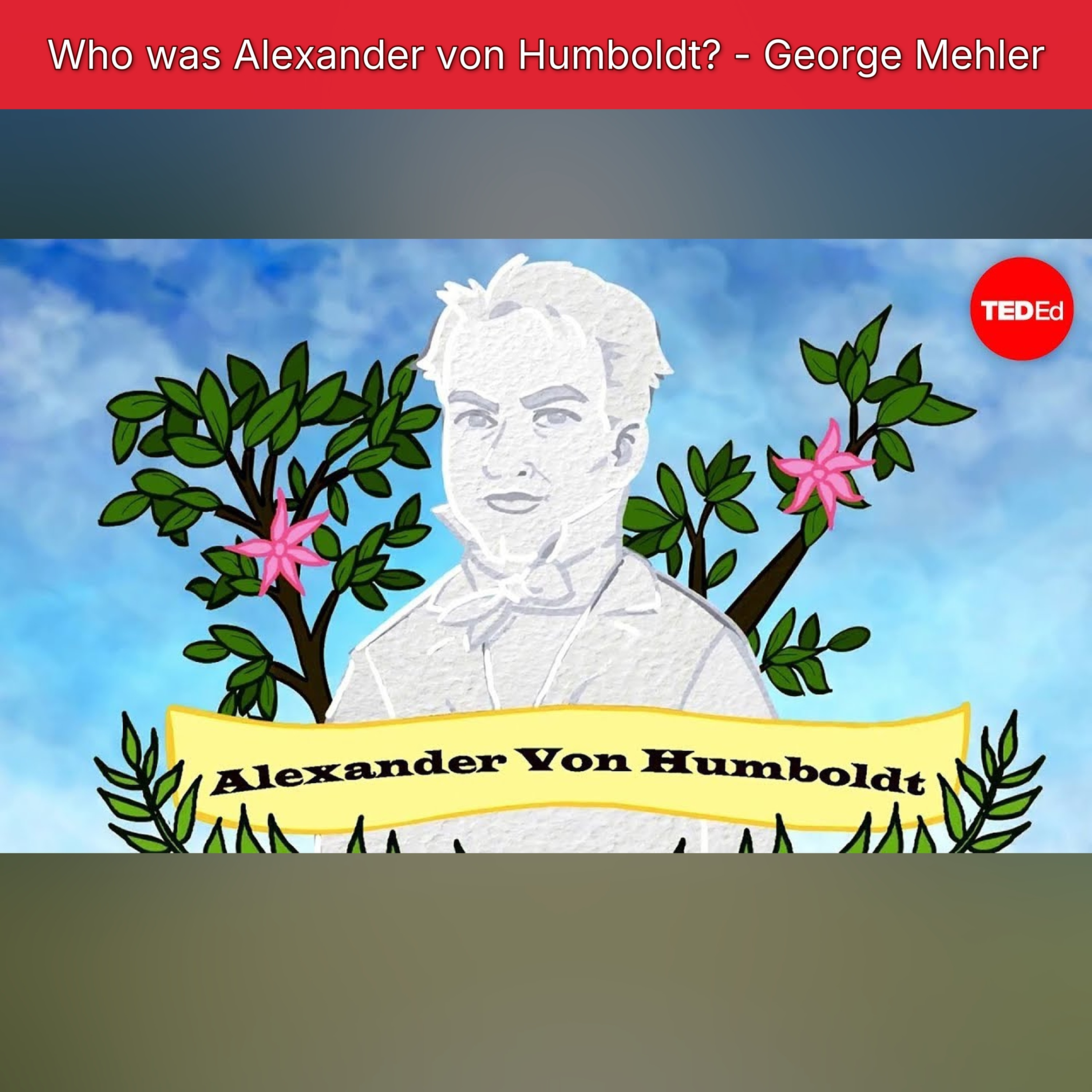 Who was Alexander von Humboldt? - George Mehler episode artwork