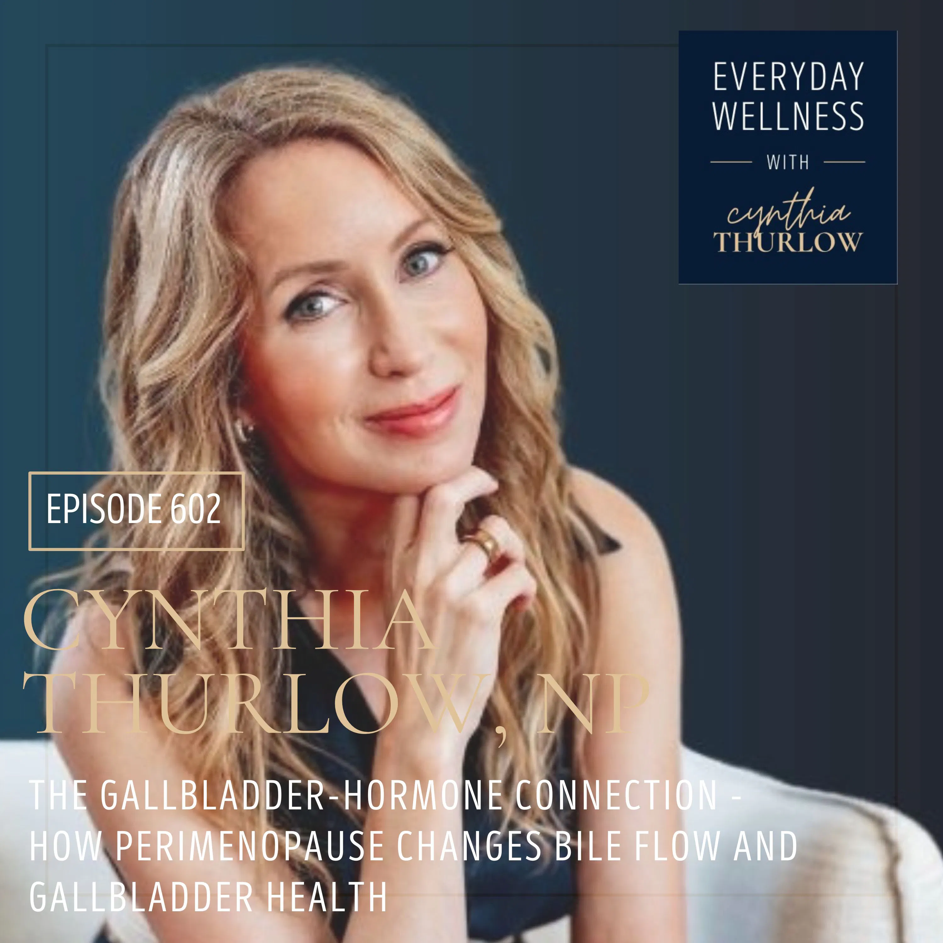 Ep. 602 “The Gallbladder-Hormone Connection” – How Perimenopause Changes Bile Flow and Gallbladder Health | Menopause, Perimenopause, Gallbladder Health episode artwork