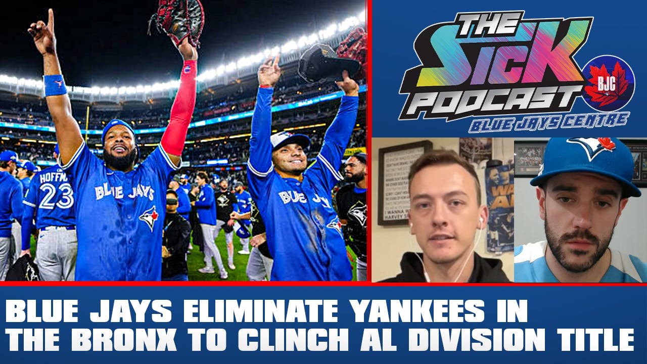 Blue Jays Talk #58 - Blue Jays Eliminate Yankees in the Bronx to Clinch AL Division Title Blue Jays Talk #58 - Blue Jays Eliminate Yankees in the Bronx to Clinch AL Division Title