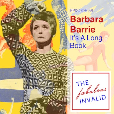Episode 58: Barbara Barrie: It’s A Long Book