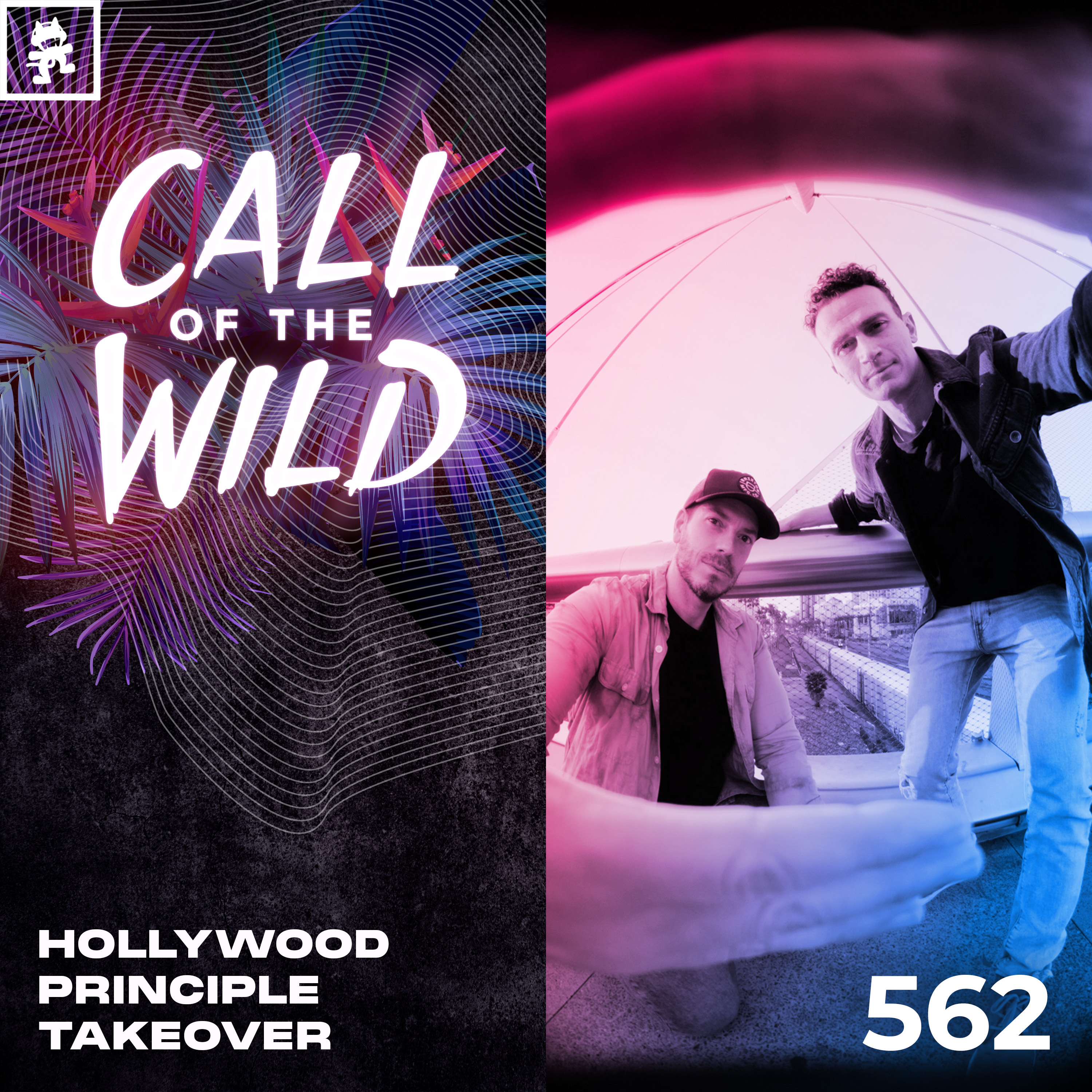 562 - Monstercat Call of the Wild: Hollywood Principle Takeover