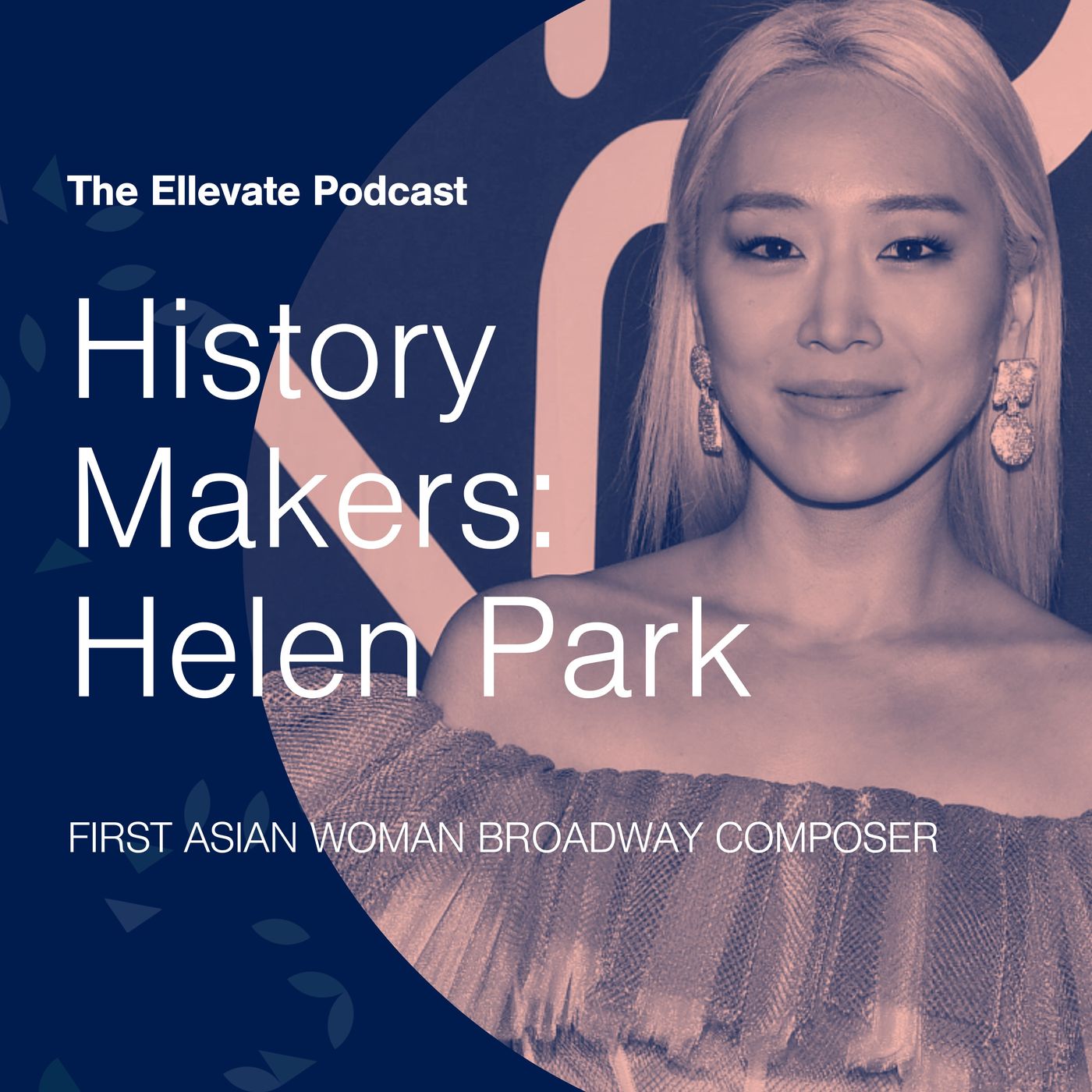 Episode 393: History Makers: Helen Park, First Asian Woman Broadway Composer episode artwork