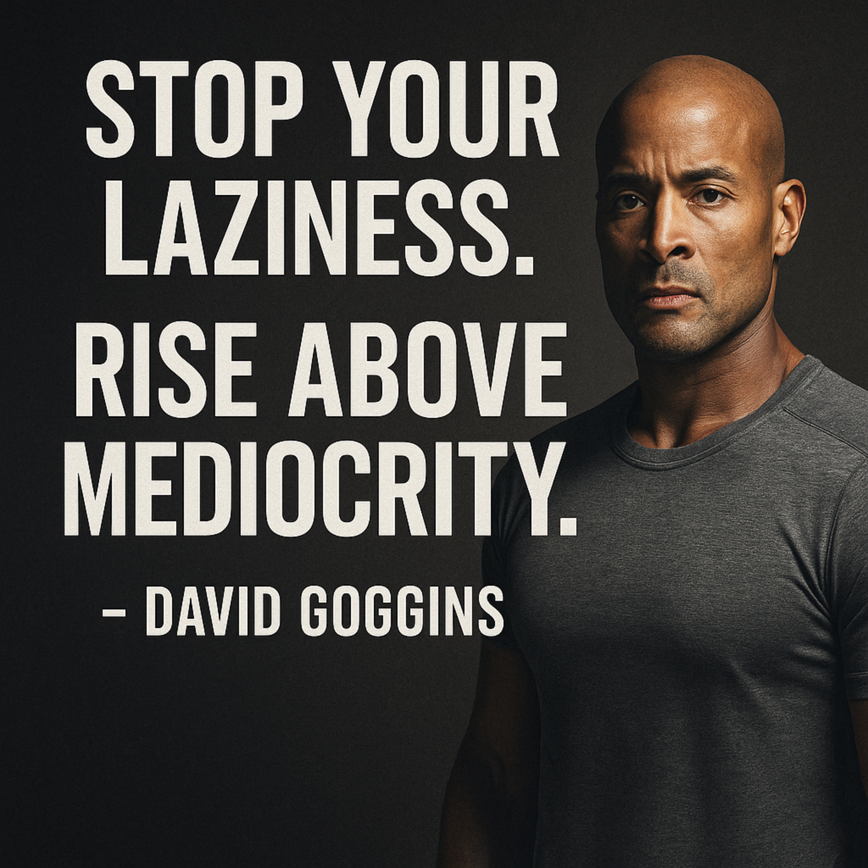 STOP YOUR LAZINESS. RISE ABOVE MEDIOCRITY 💥 - David Goggins Motivational Speech That Will Change Your Life