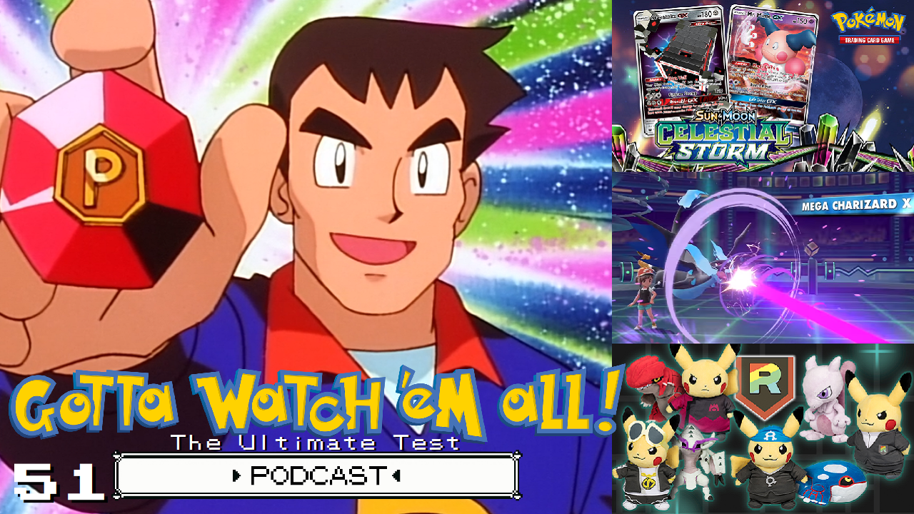 GOTTA WATCH'EM ALL 51 - The Ultimate Test - Pokémon Podcast episode artwork