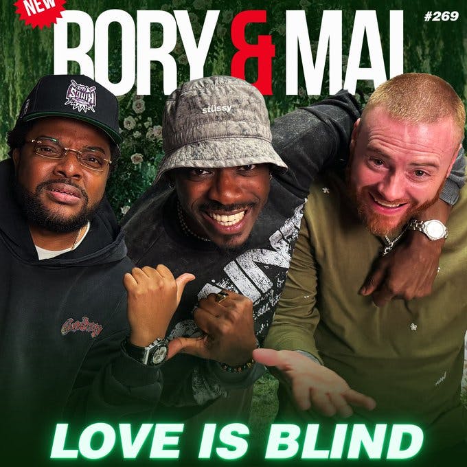 Episode 269 | Love Is Blind (Feat. Clay)