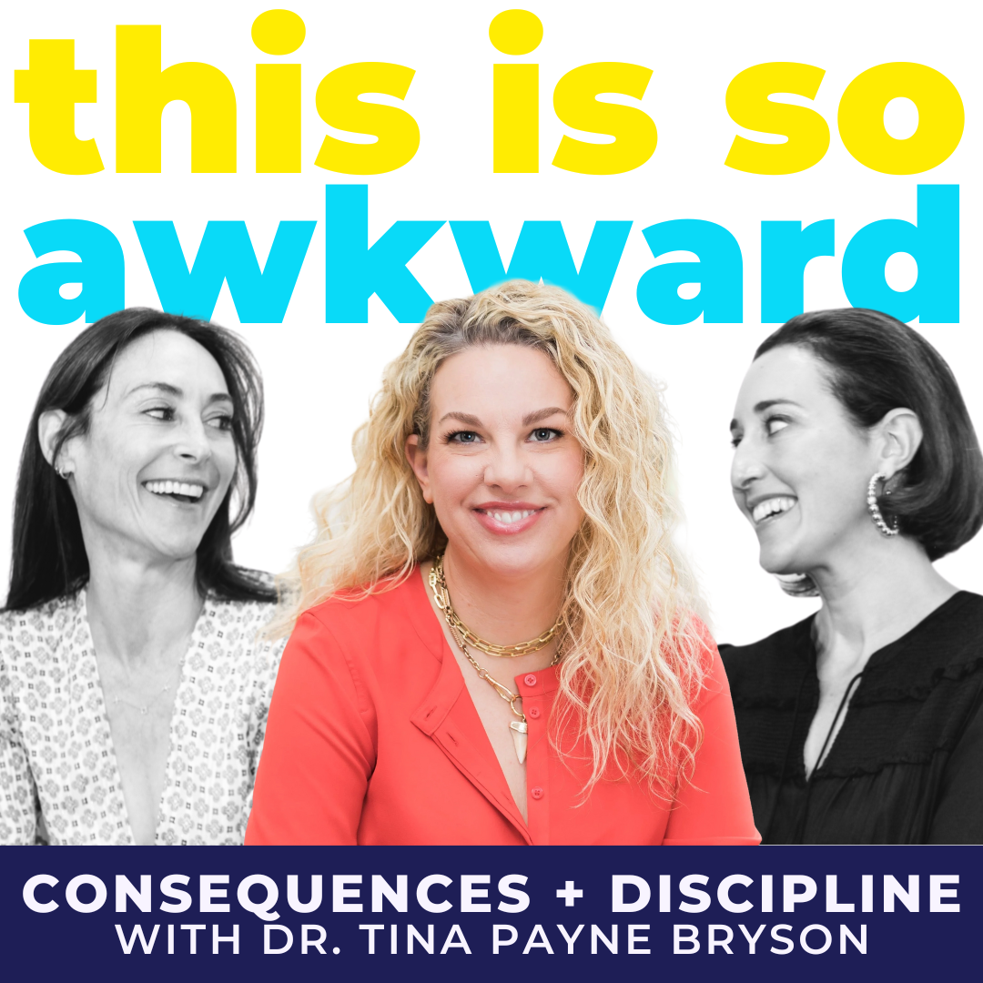 Consequences + Discipline with Dr. Tina Payne Bryson