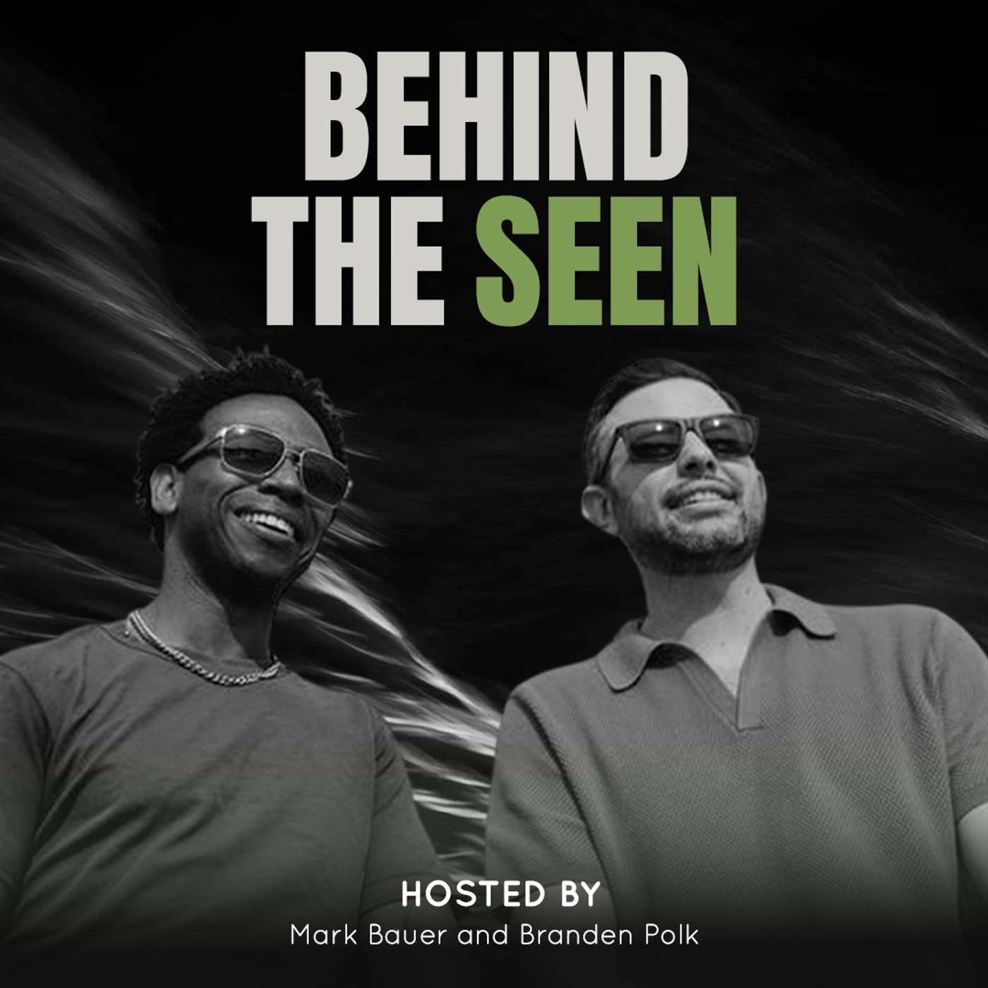 Behind the Seen