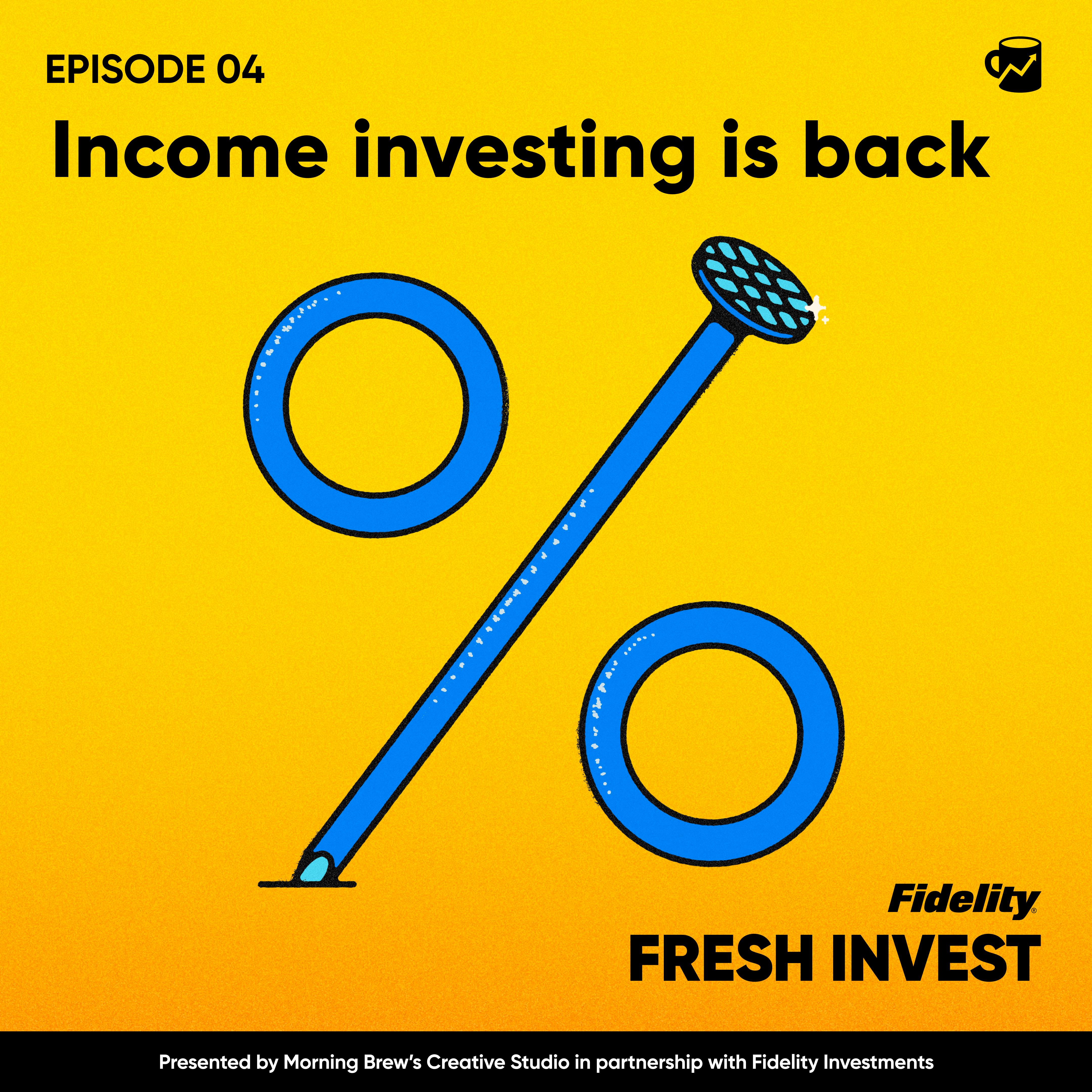 Fresh Invest x Money with Katie: What to Know About Fixed-Income Investing