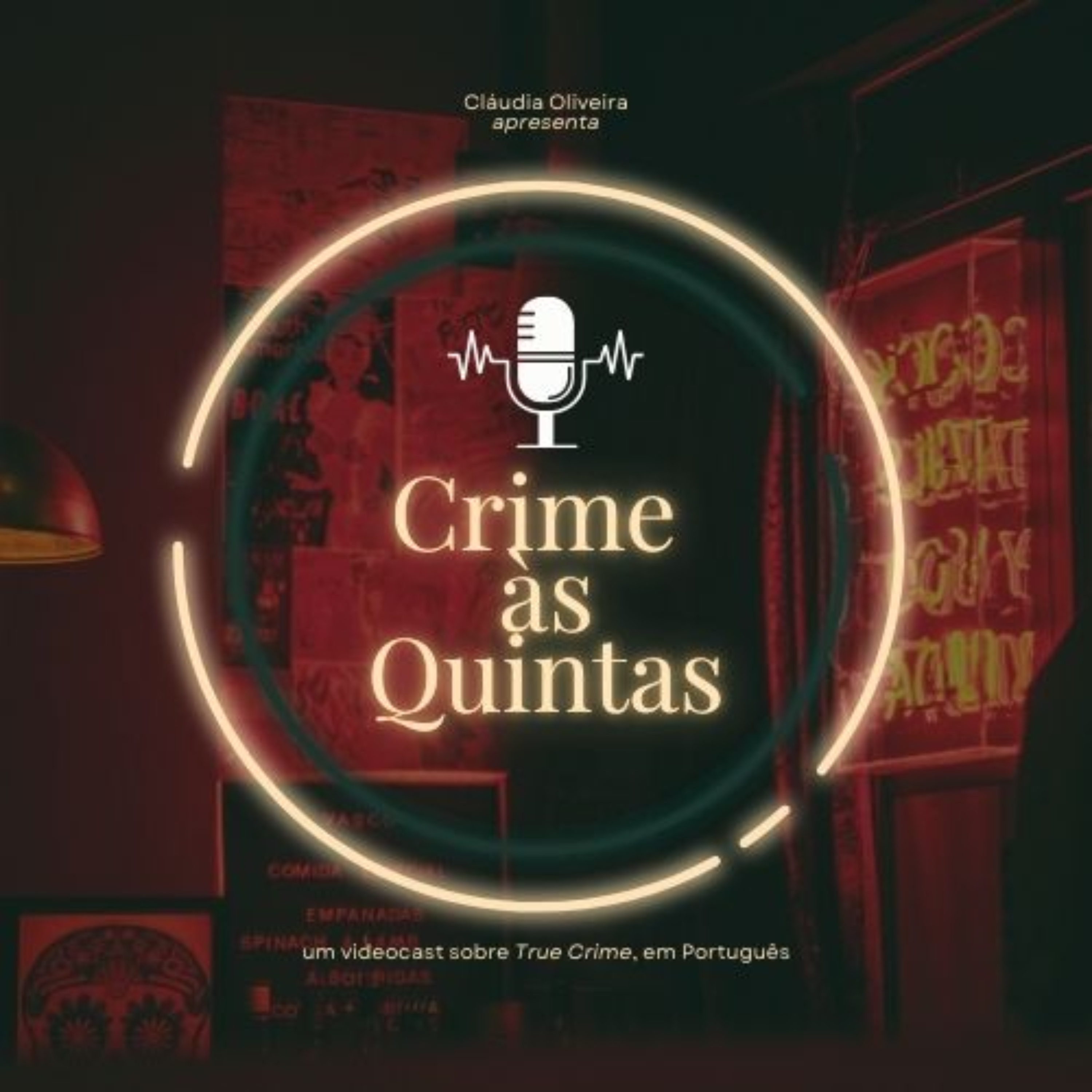 Crime às Quintas | Um videocast de Cláudia Oliveira