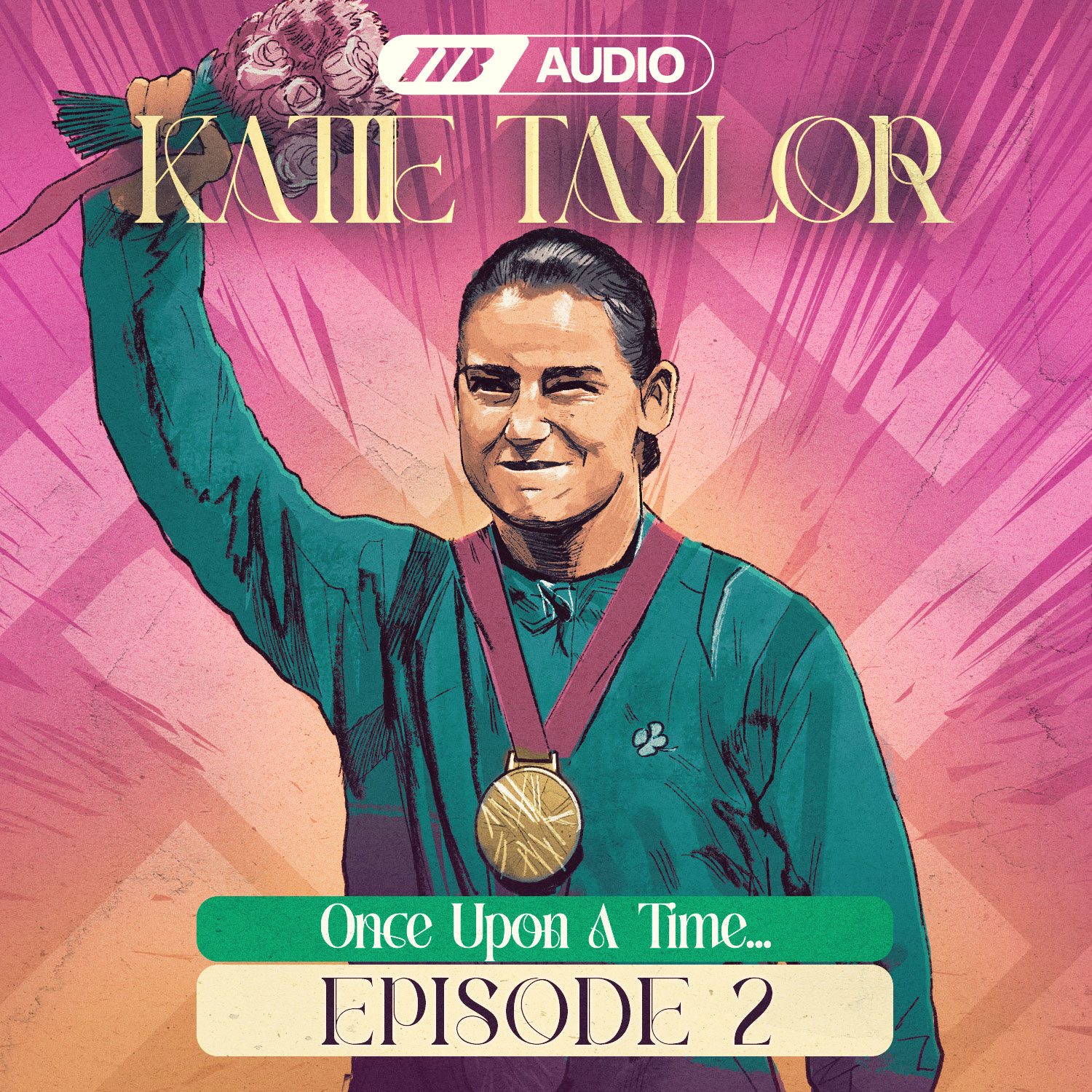 Once Upon A Time ep2 | Katie Taylor Original Podcast Series