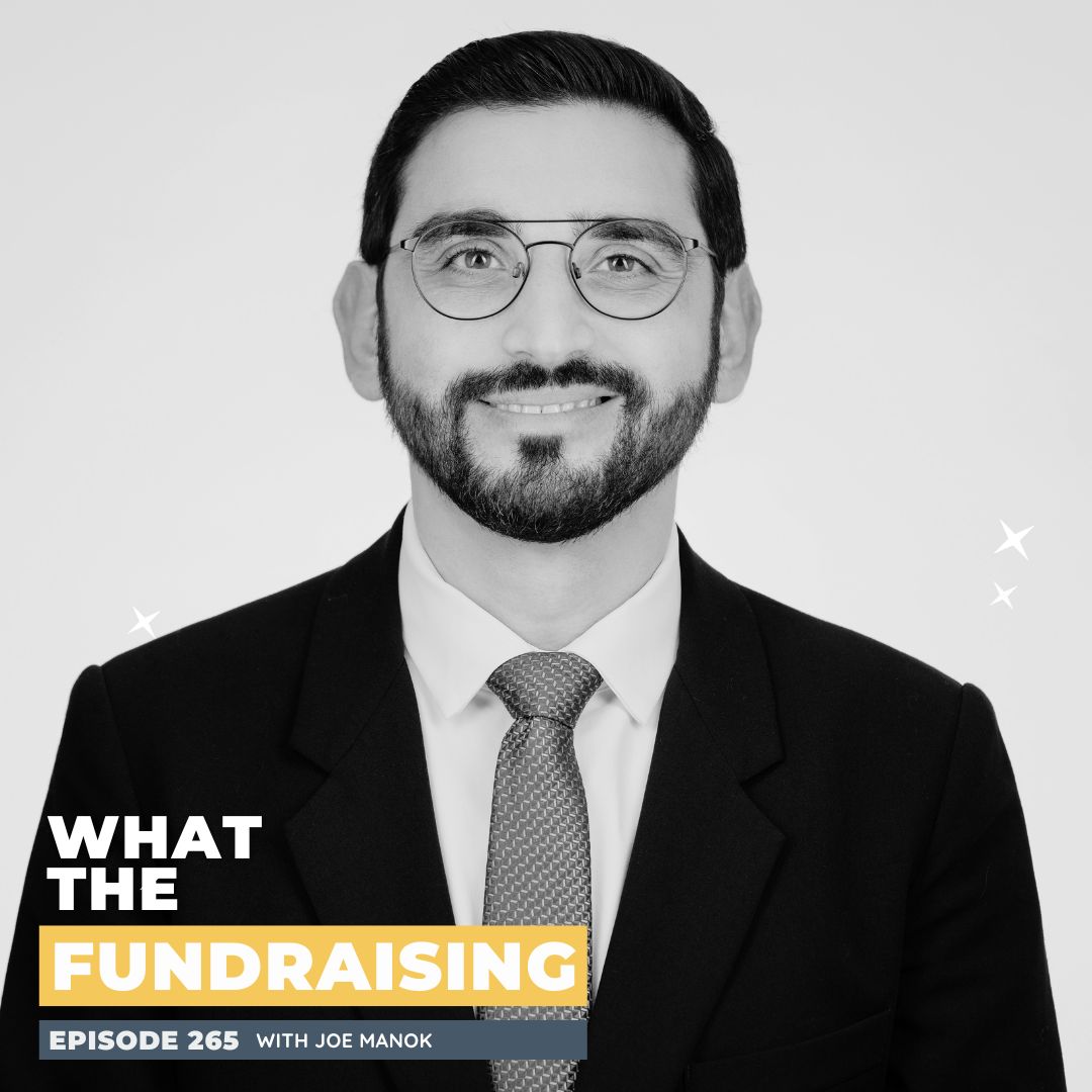 265: Future-Ready Fundraising: Leading with AI and Ethics with Joe Manok