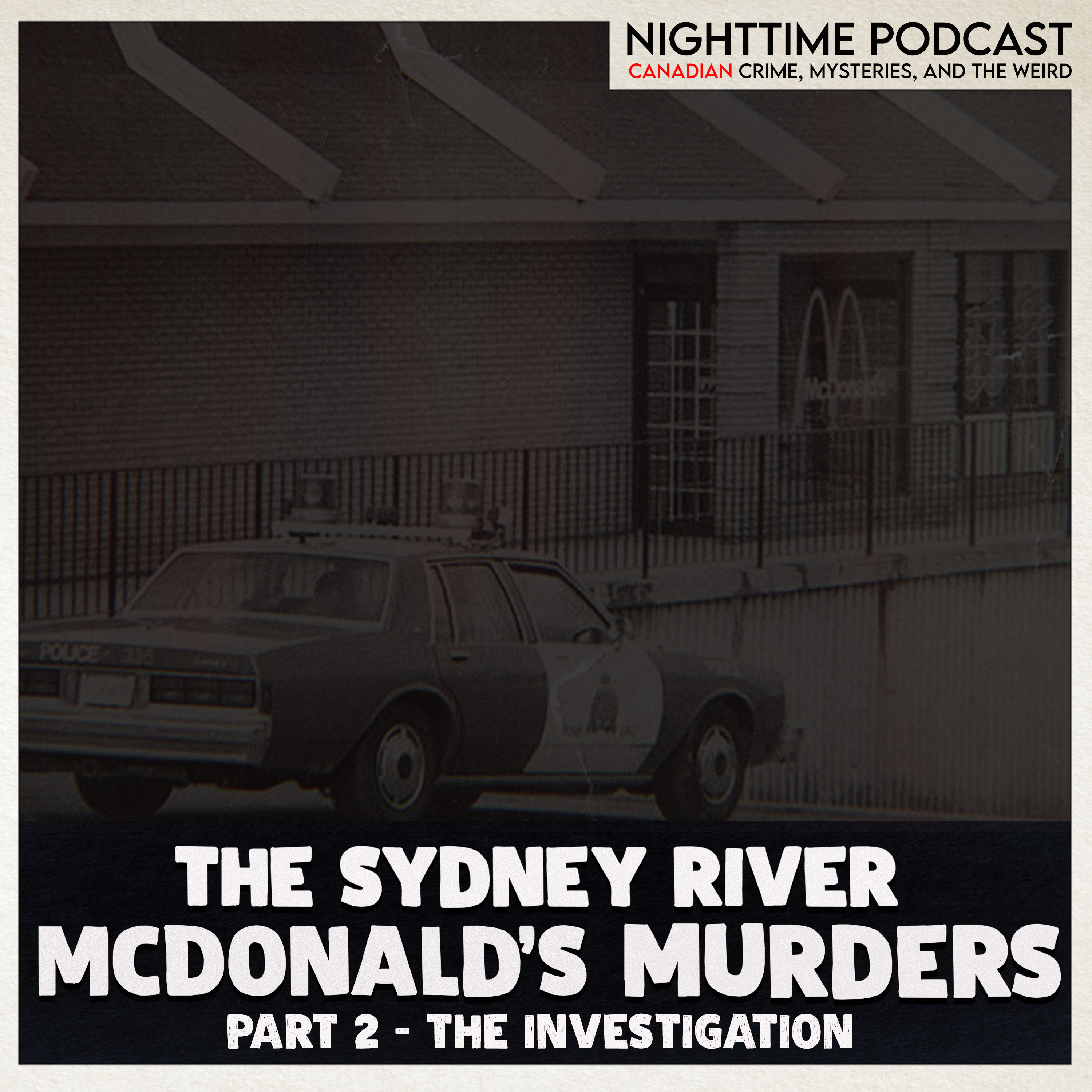 the Sydney River McDonald’s Murders - Part 2 - the Investigation
