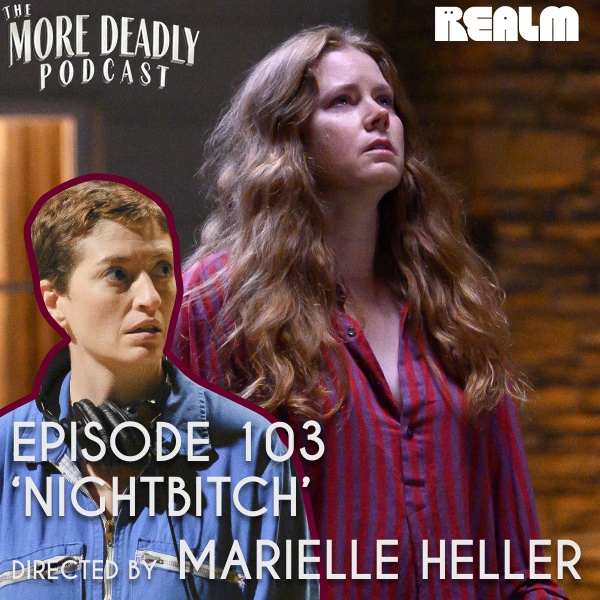 The More Deadly Podcast Episode 104: Nightbitch episode artwork