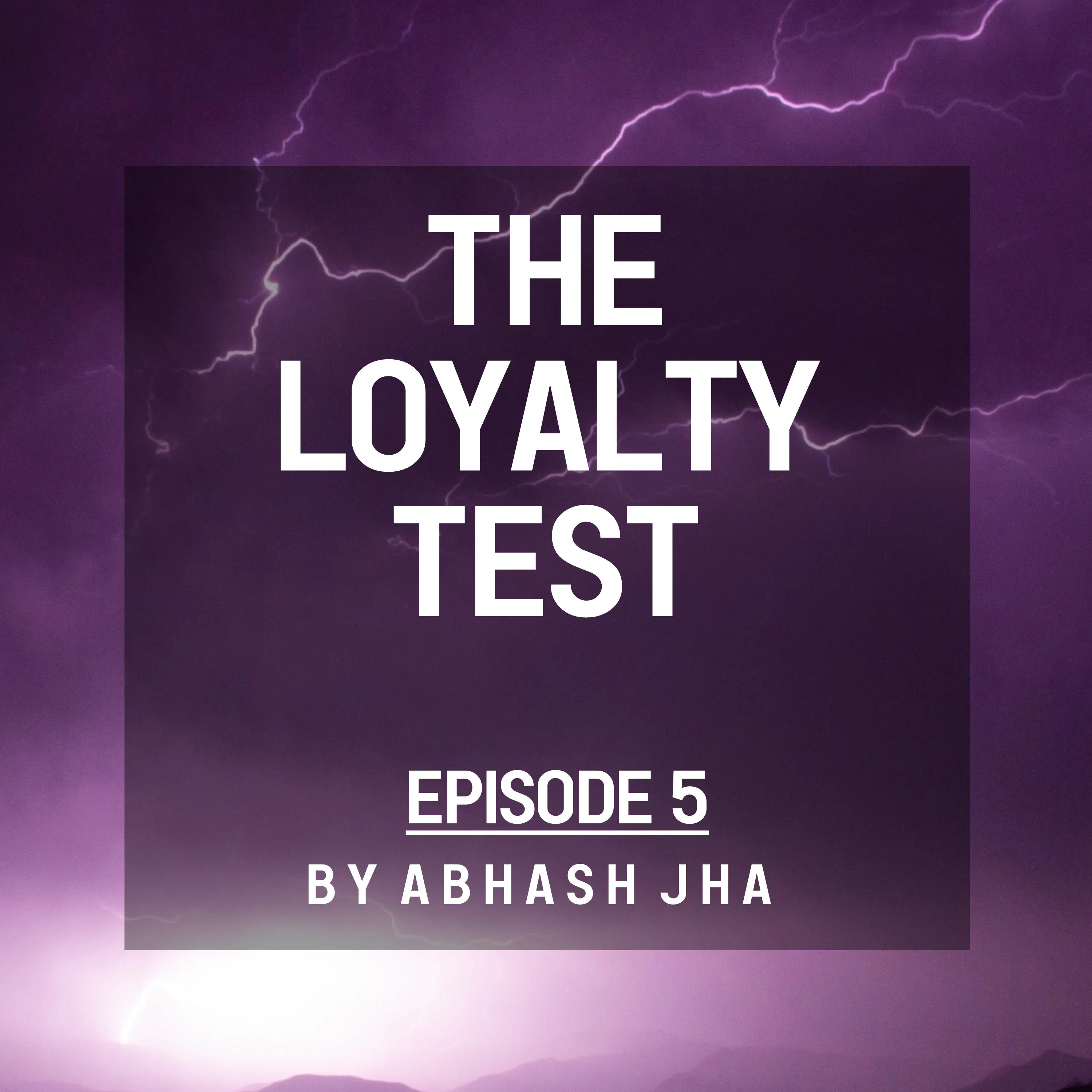#101 - Episode 5 | The Loyalty Test | By Abhash Jha | Storytelling in Hindi | Cheating, Love Triangle, Betrayal