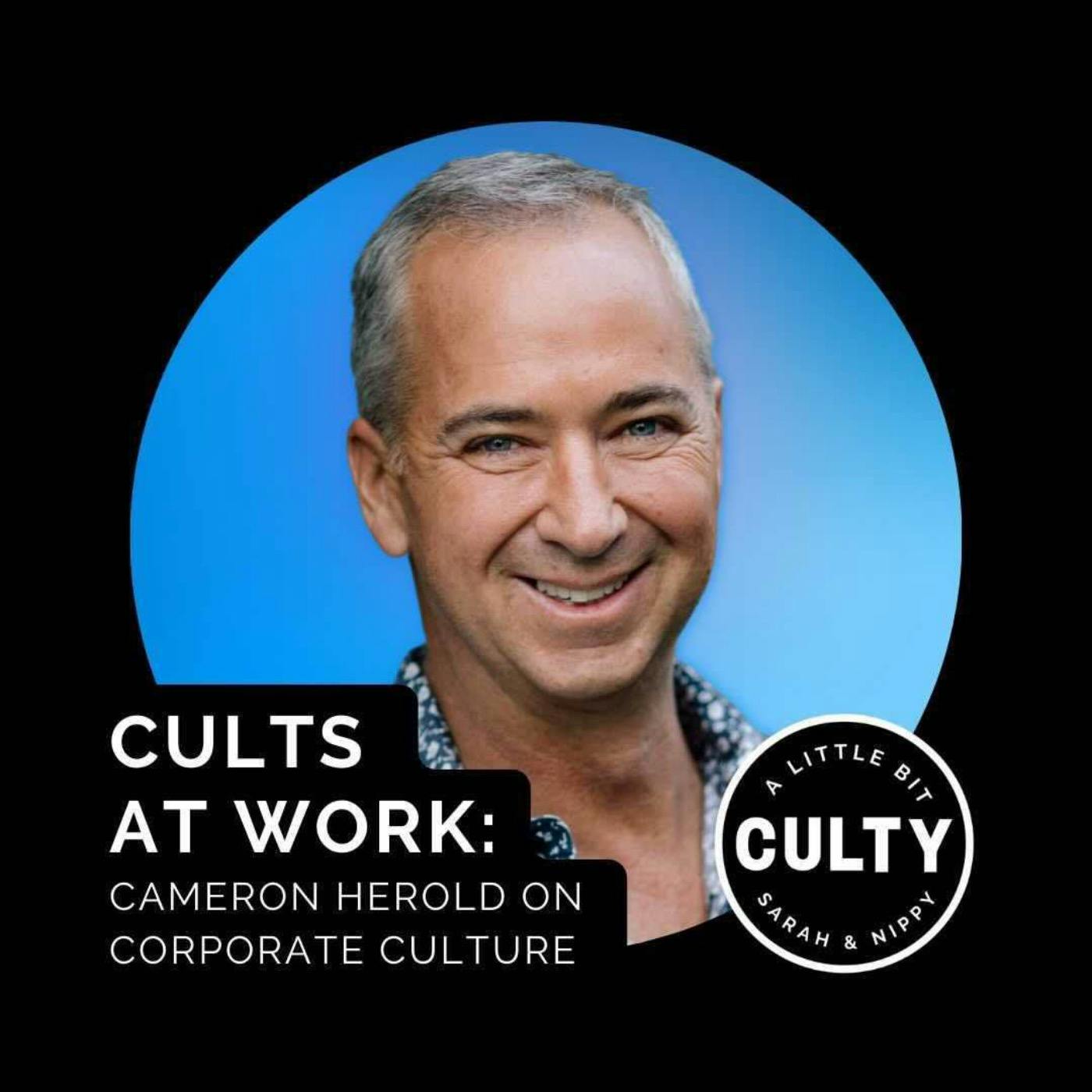 Cults at Work: Cameron Herold on Corporate Culture