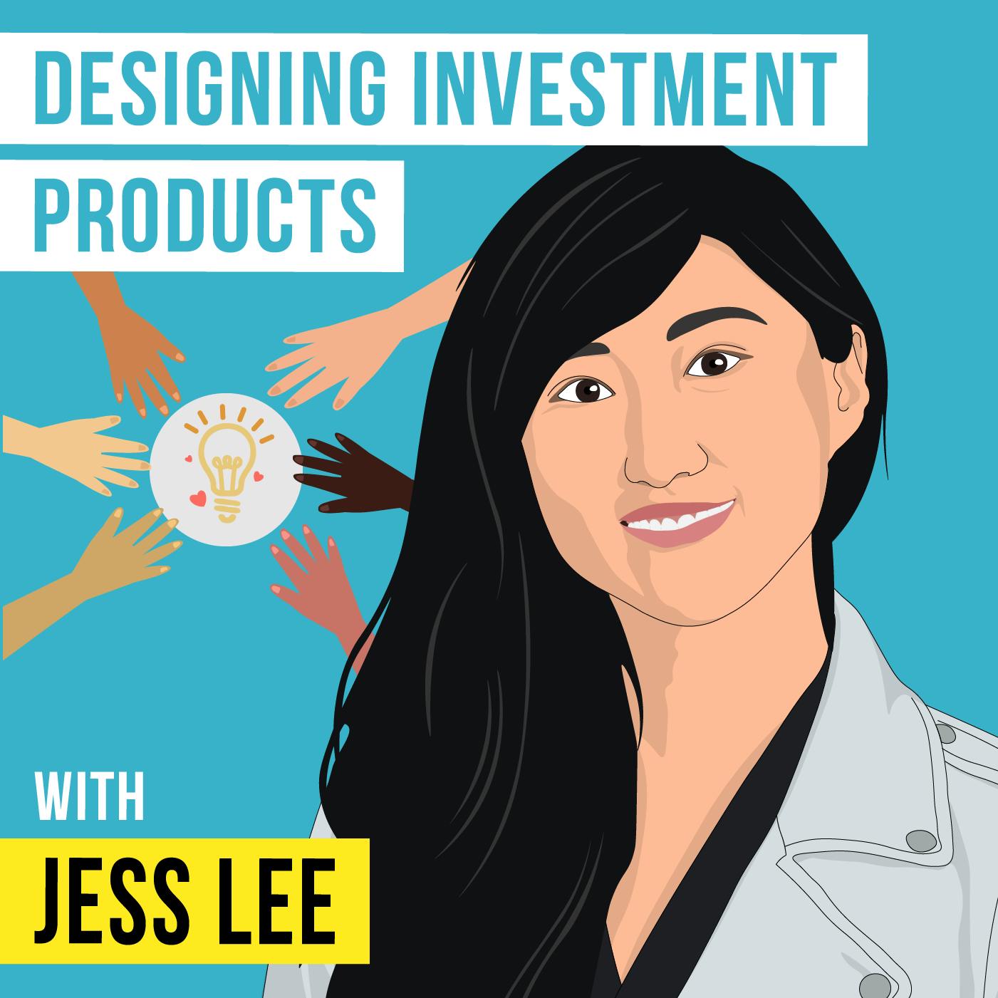Jess Lee – Designing Investment Products – [Invest Like the Best, EP.284]