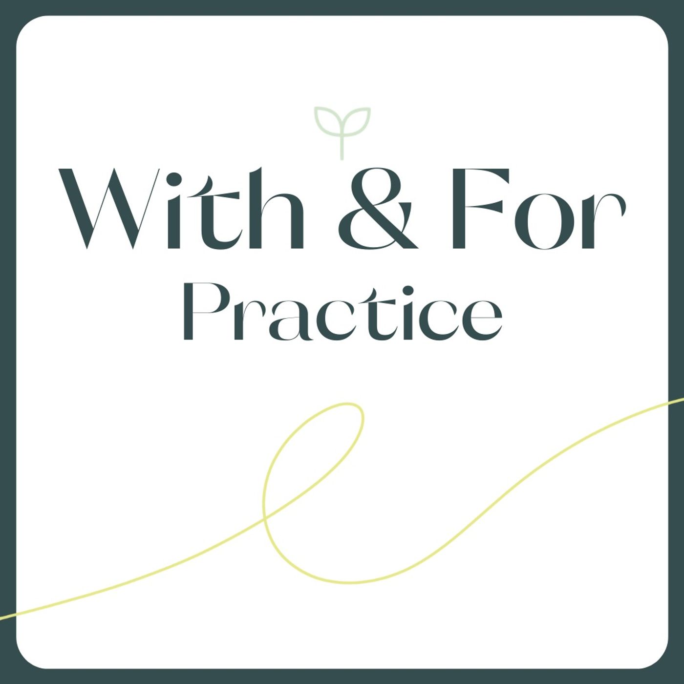 With and For hosted by Dr. Pam King