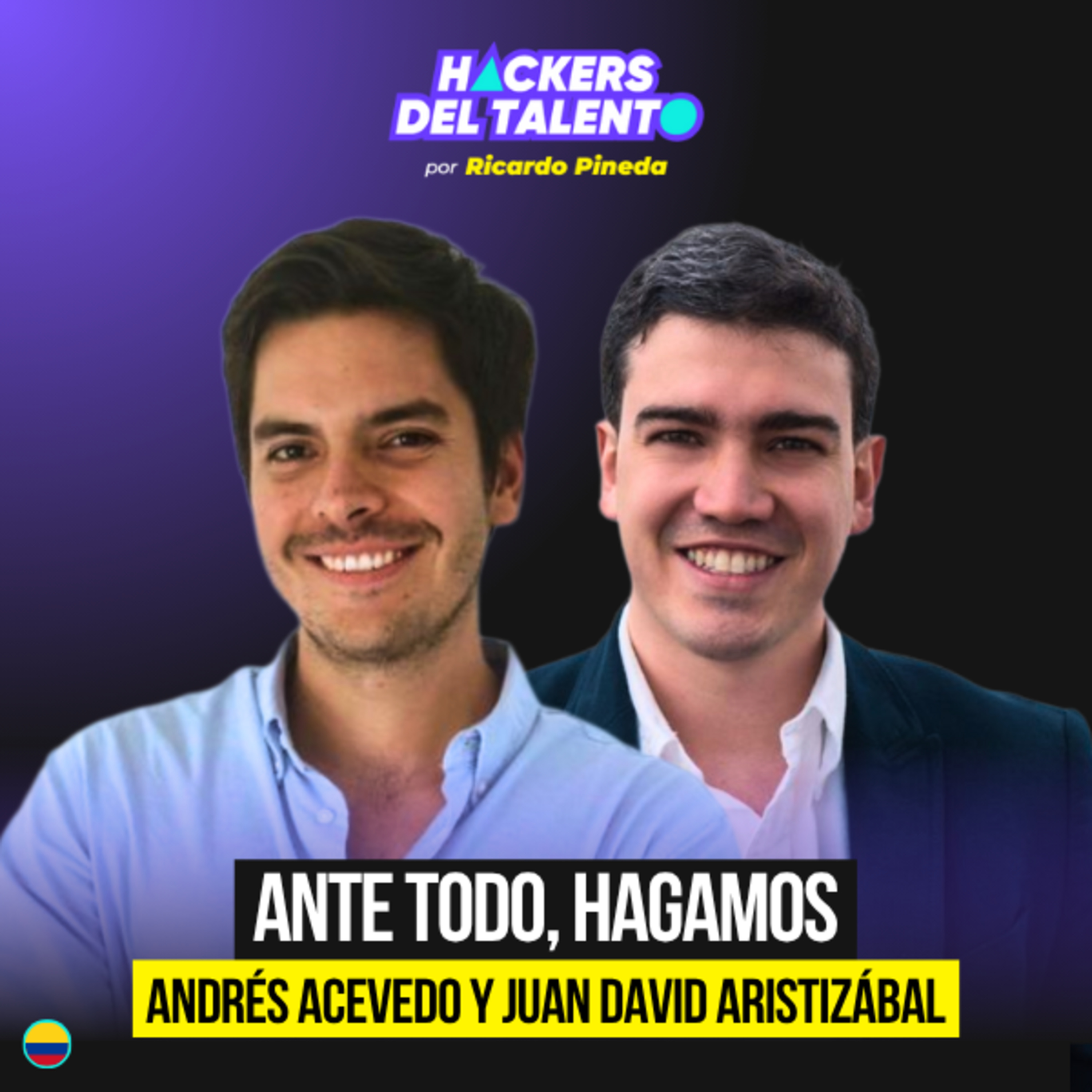 Dejar de lado la inercia social - Andrés Acevedo y Juan David Aristizábal episode artwork