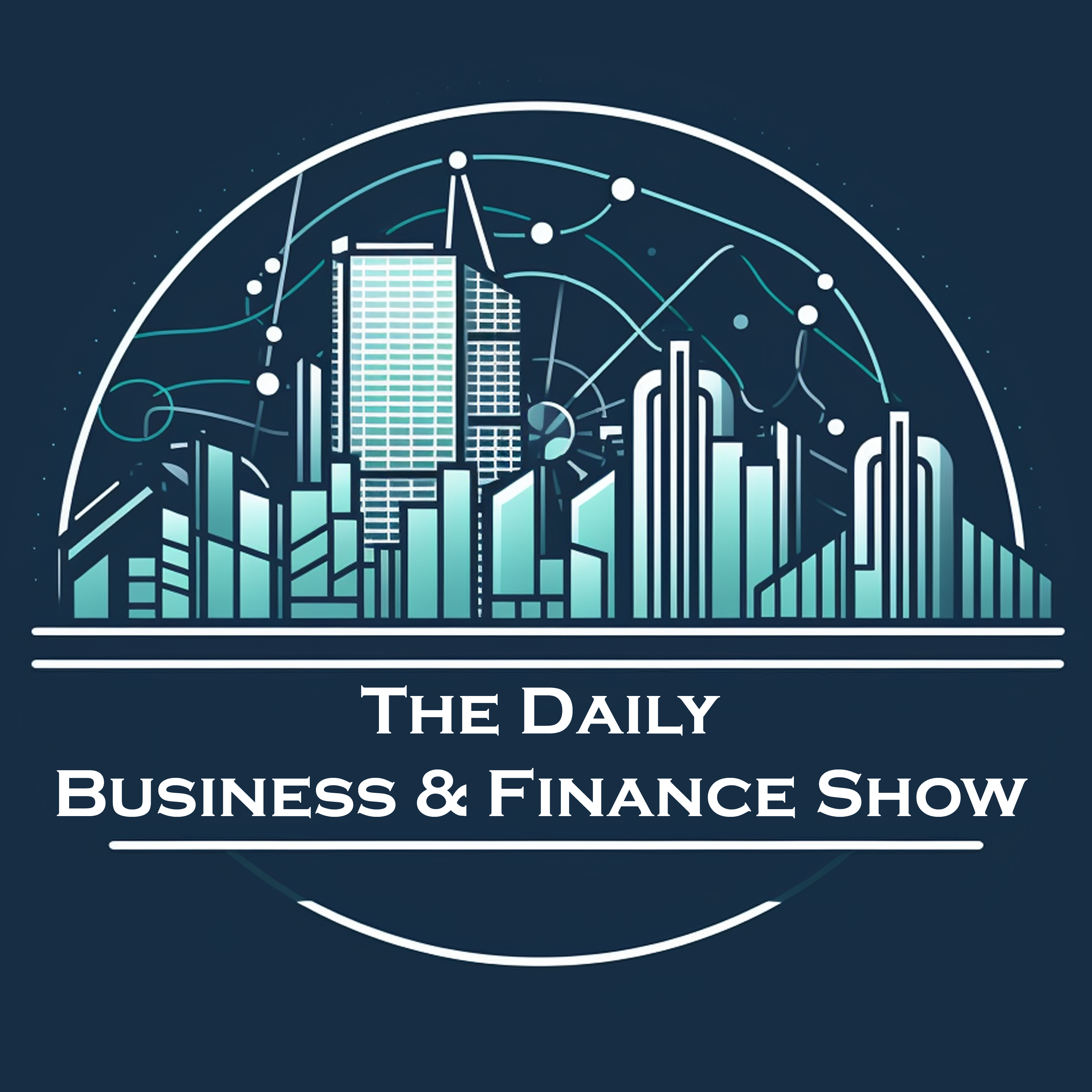 The Daily Business & Finance Show podcast