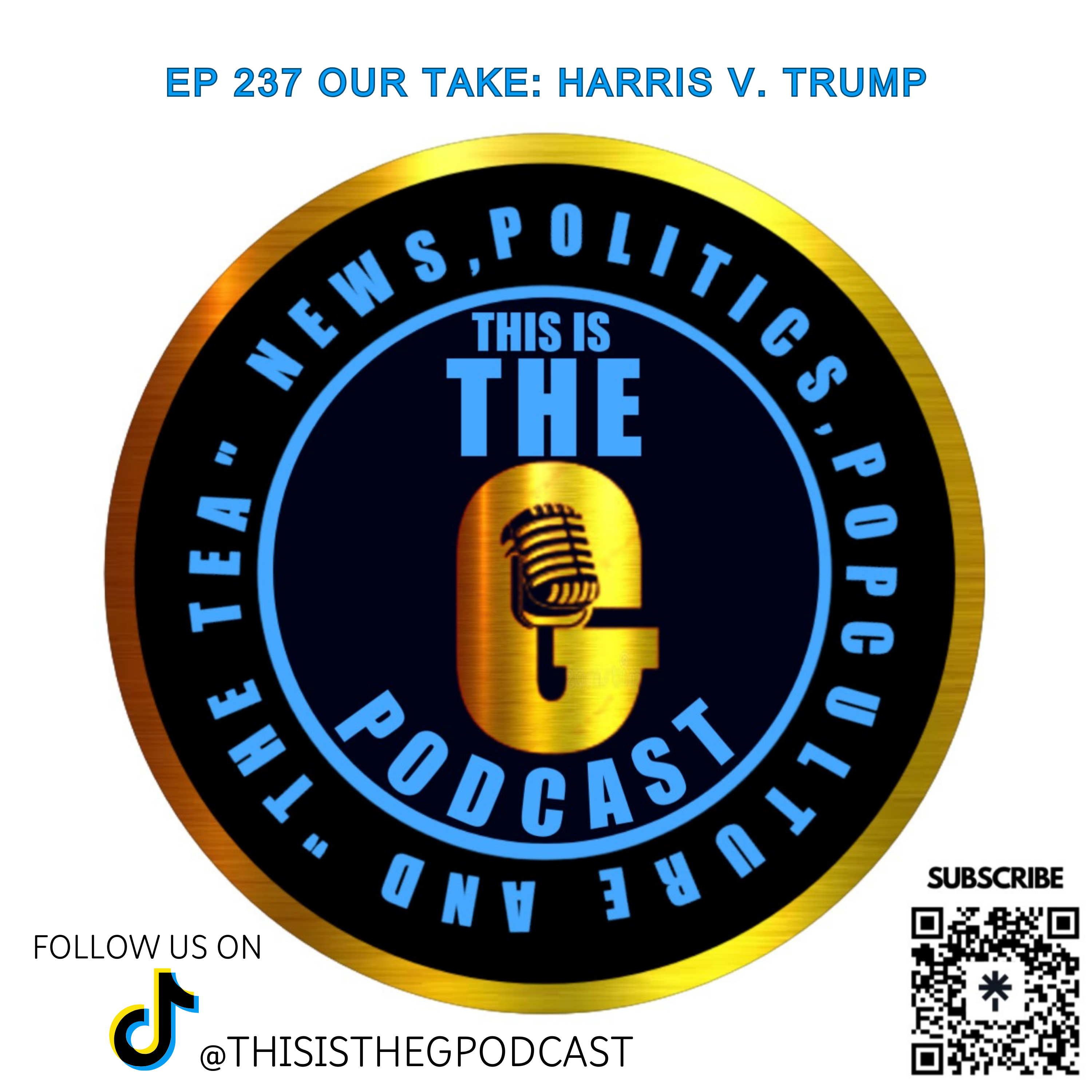 EPISODE 237 OUR TAKE: HARRIS V TRUMP episode artwork