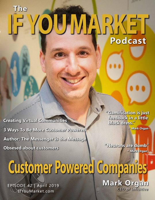 42: The Customer Powered Company, with Mark Organ
