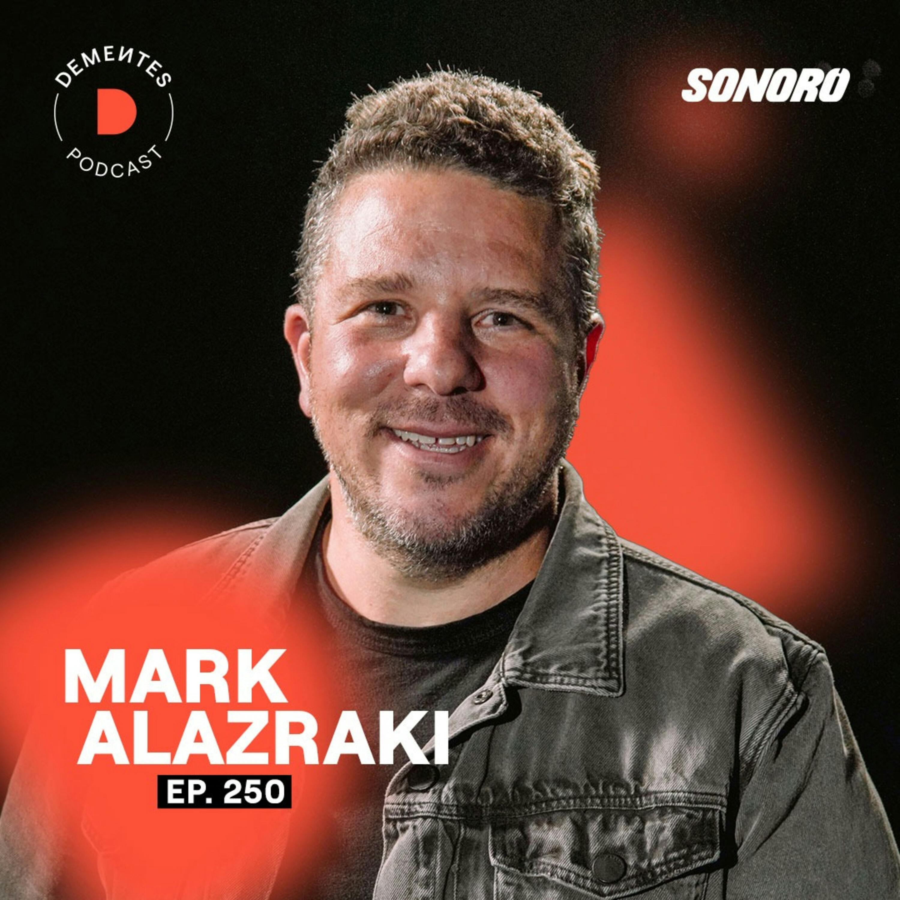 Mark Alazraki | Sé dueño de tus sueños | 250