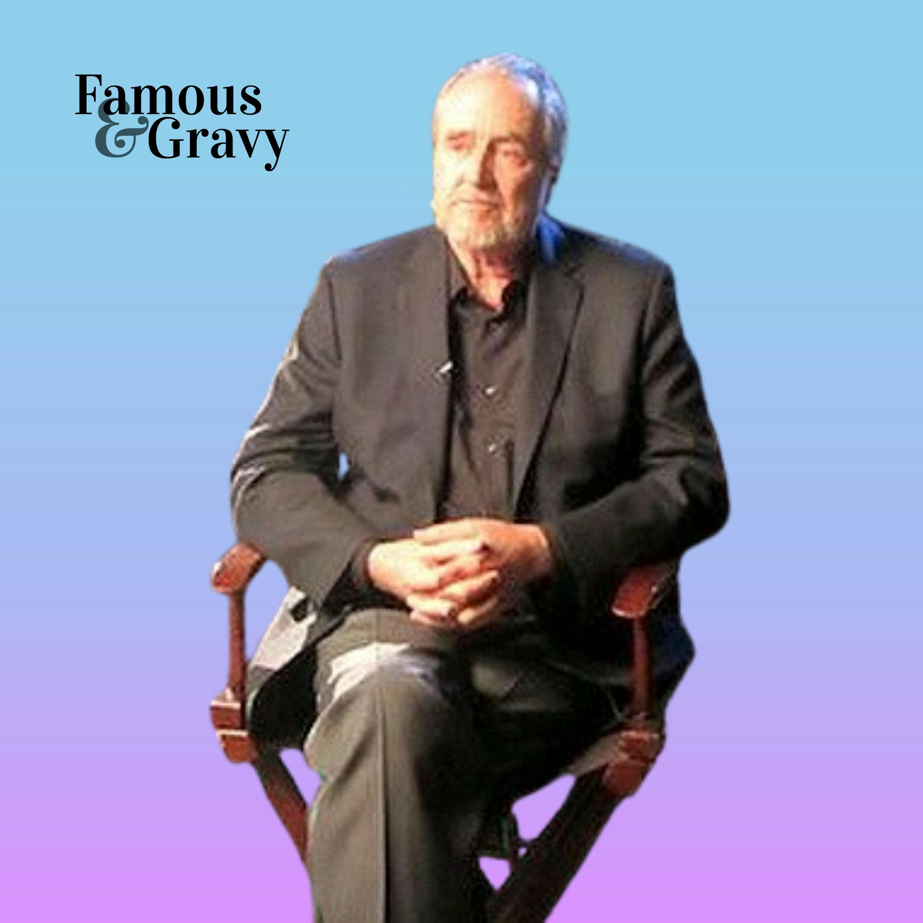 Famous & Gravy: Professor on Elm Street (Wes Craven)
