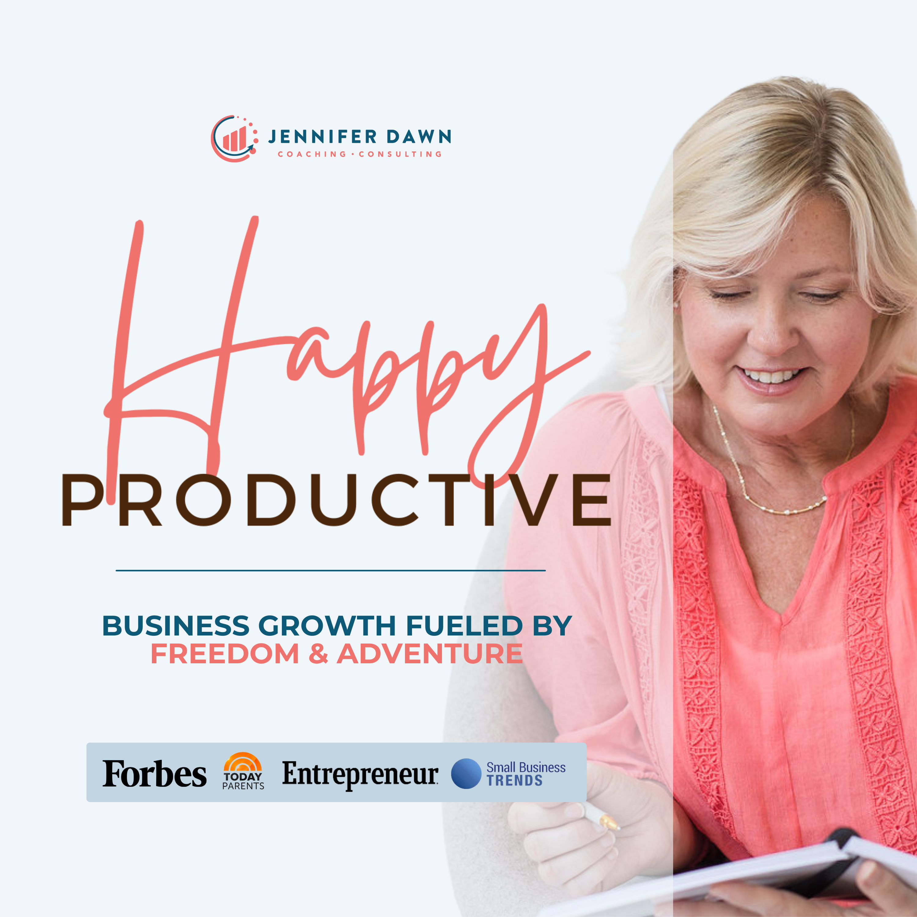 Happy Productive: Business Growth Fueled by Freedom & Adventure