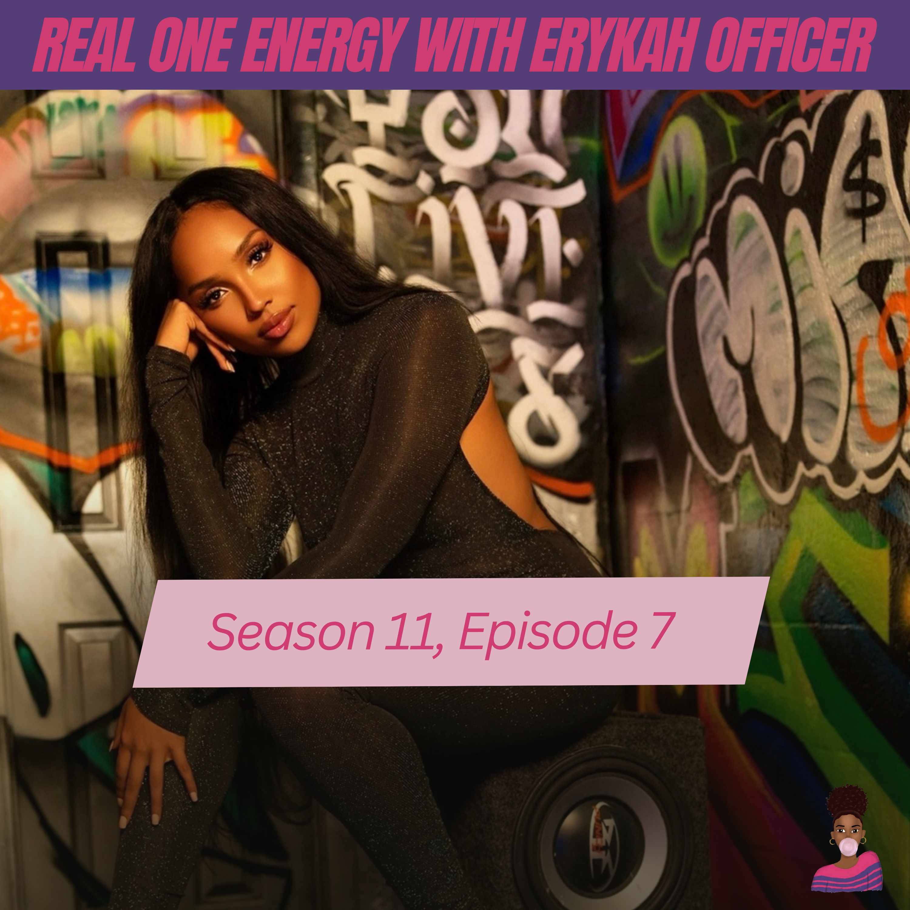 CareFreeBlackGirl 2.0: Real One Energy with Erykah Officer