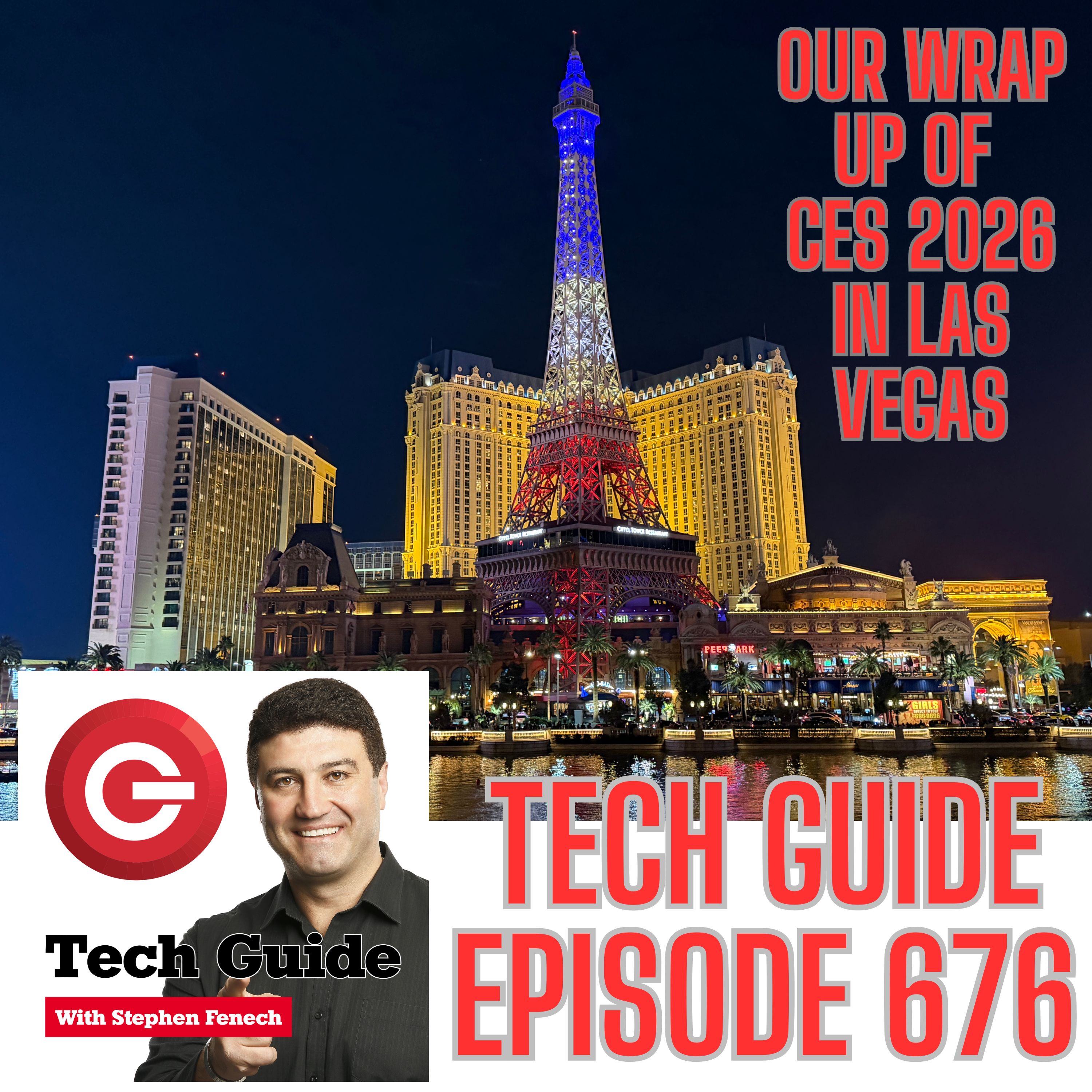 Tech Guide #676 - Our wrap-up of the 2026 Consumer Electronics Show