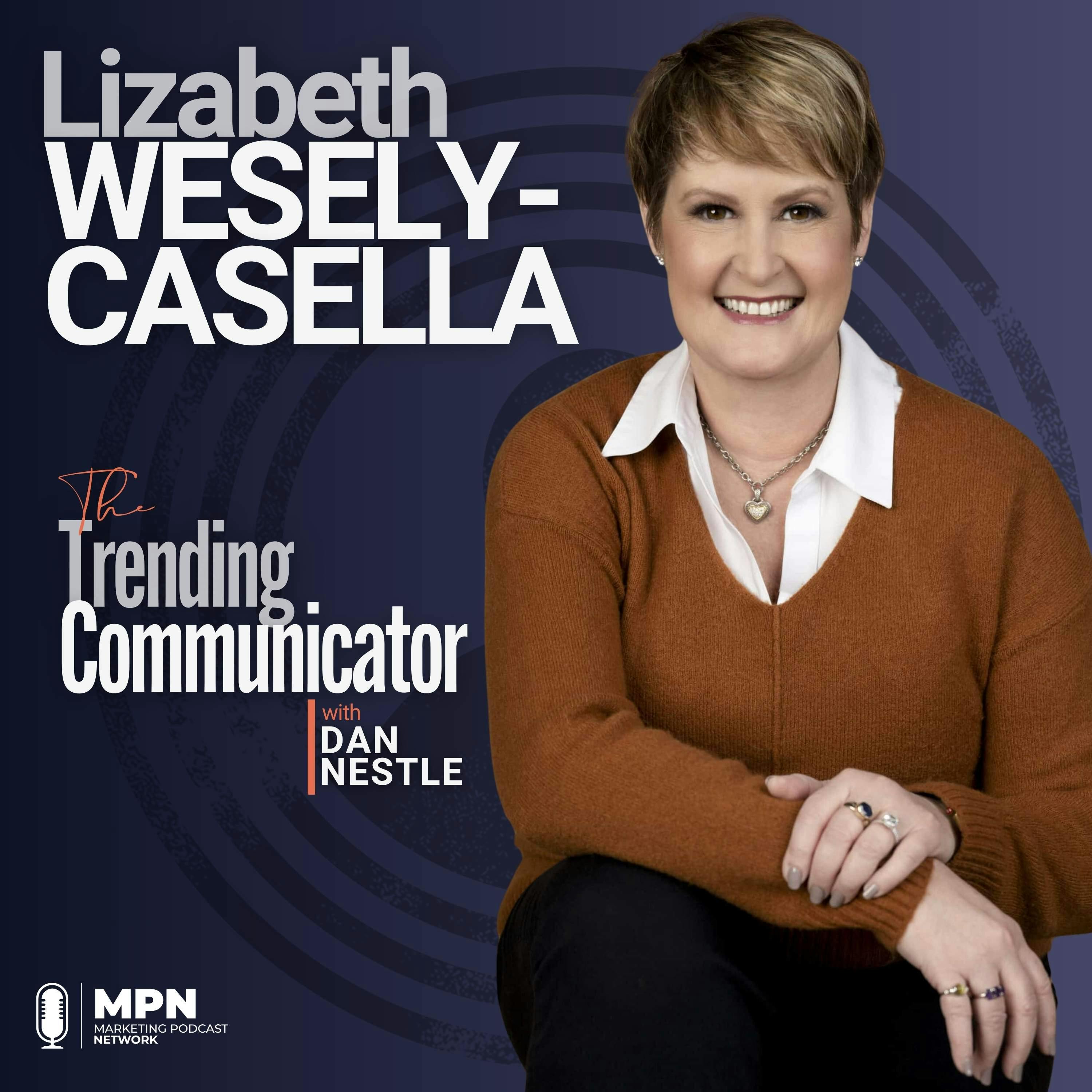 Why Communicators Need to Think Like Operations Experts - with Lizabeth Wesely-Casella Why Communicators Need to Think Like Operations Experts - with Lizabeth Wesely-Casella