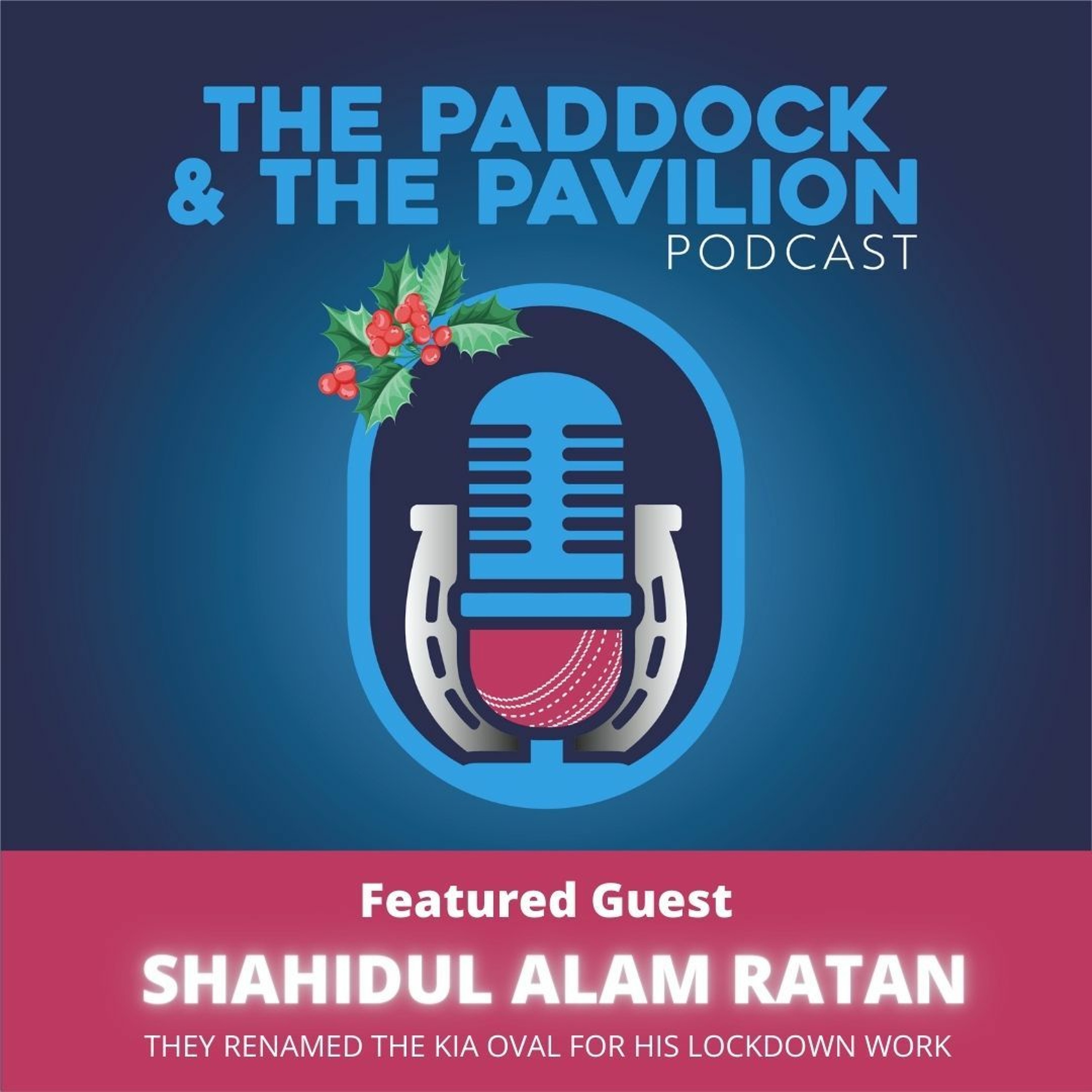 The Paddock and The Pavilion - The Horse Racing and Cricket Podcast