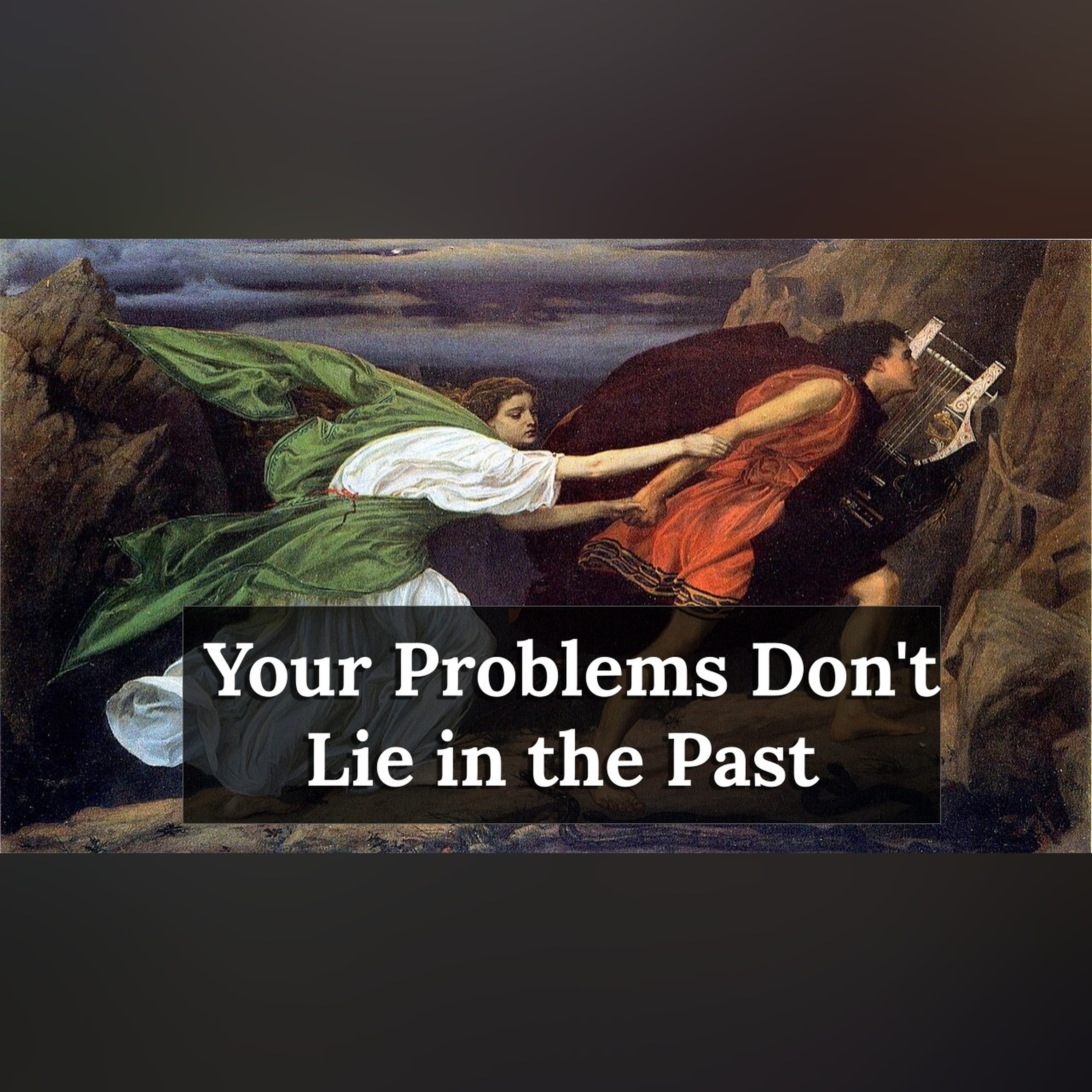 Carl Jung - Your Problems Don't Lie in the Past episode artwork