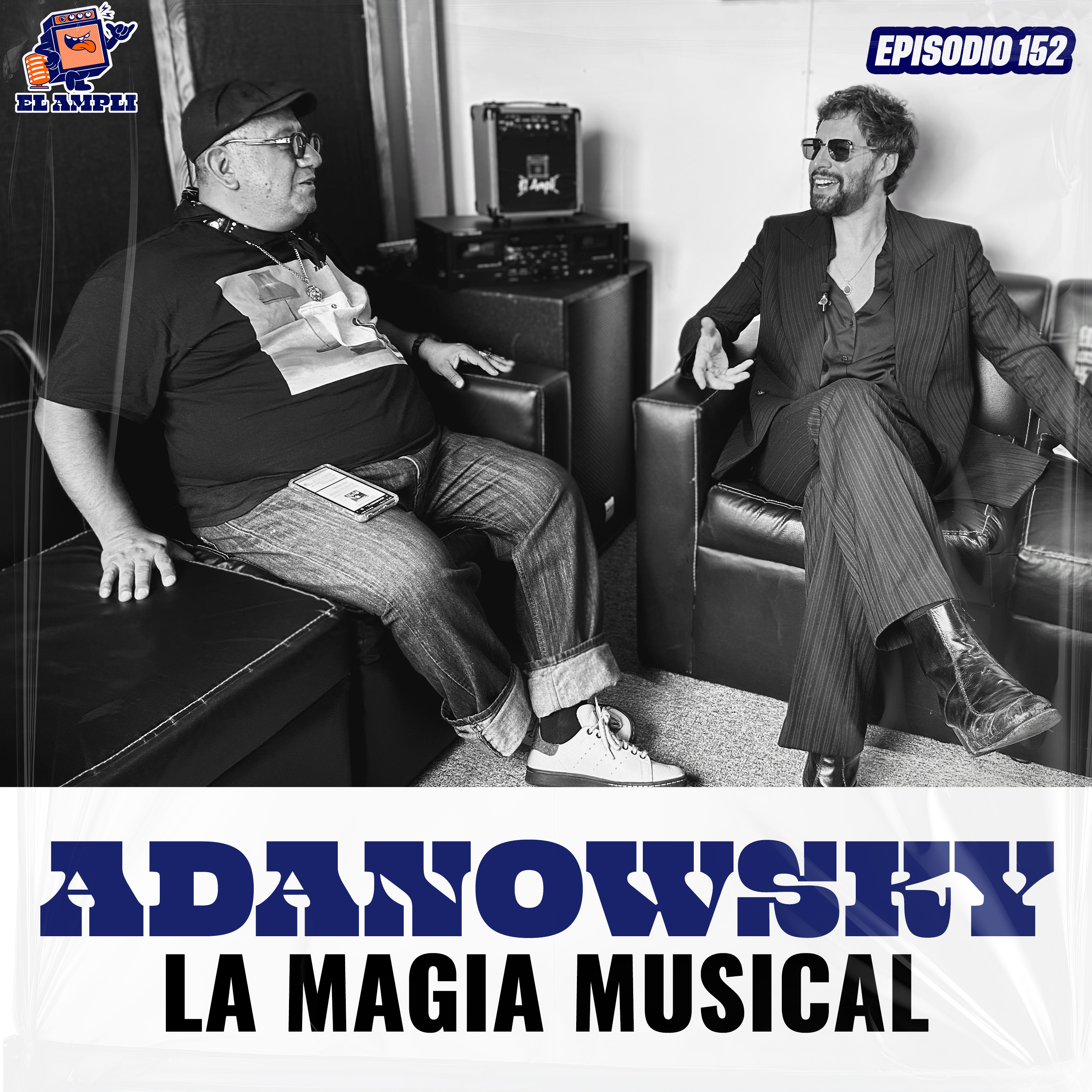 EL AMPLI - Episodio 152 - Adanowsky - La magia musical episode artwork