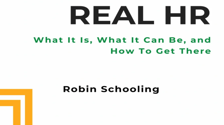 Real HR: Insights From Robin Schooling