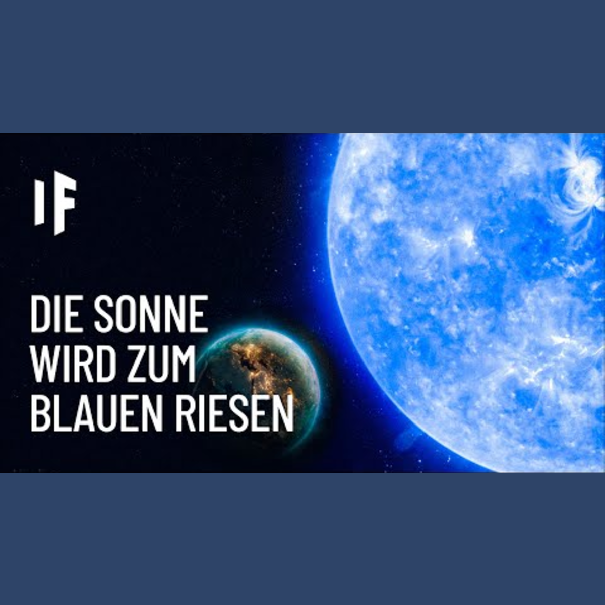 Was wäre, wenn die Sonne zu einem Blauen Riesen anwachsen würde? episode artwork