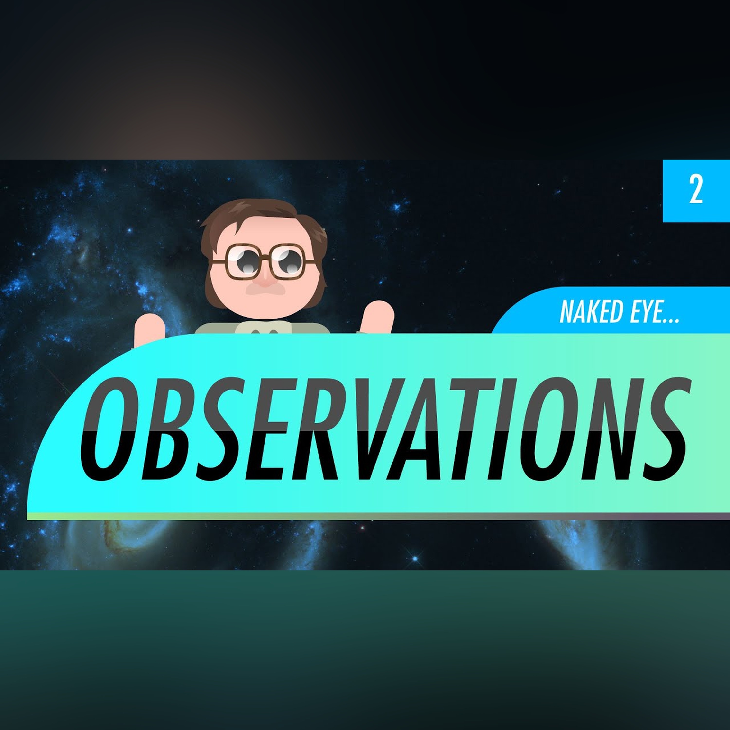 Naked Eye Observations: Crash Course Astronomy #2