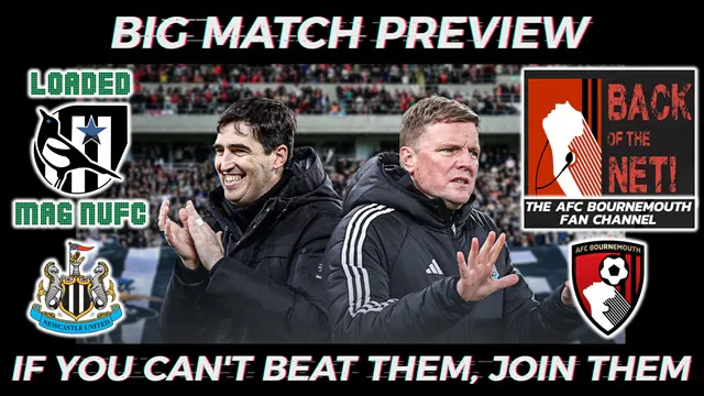 💥Big Match Preview Newcastle United Vs 🍒AFC Bournemouth💥with @afcbpodcast episode artwork