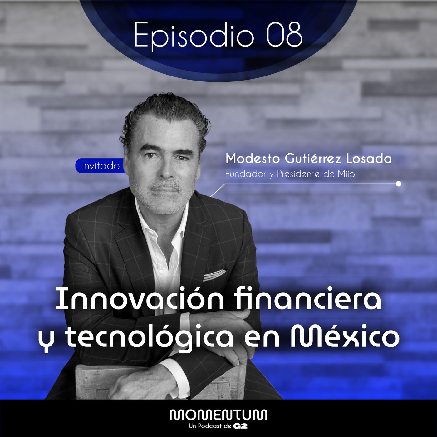 08: Portfolio Talks | MIIO: Innovación financiera y tecnológica en México | Modesto Gutiérrez episode artwork