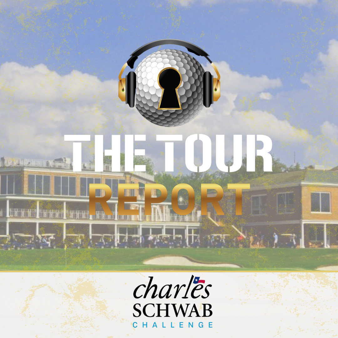 The Tour Report | Charles Schwab Challenge episode artwork