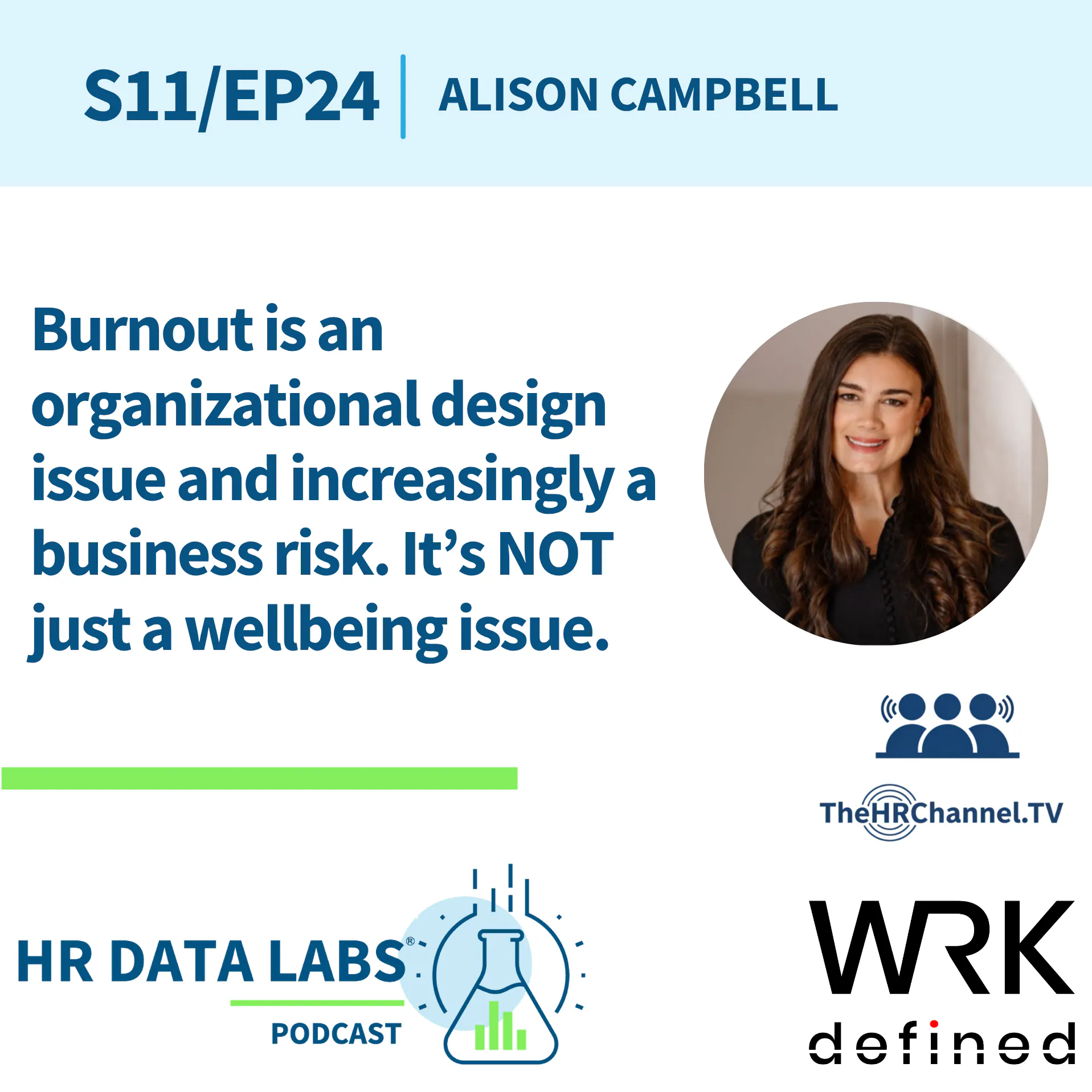 Alison Campbell - Burnout is a organizational design issue and increasingly a business risk. It’s NOT just a wellbeing issue. episode artwork