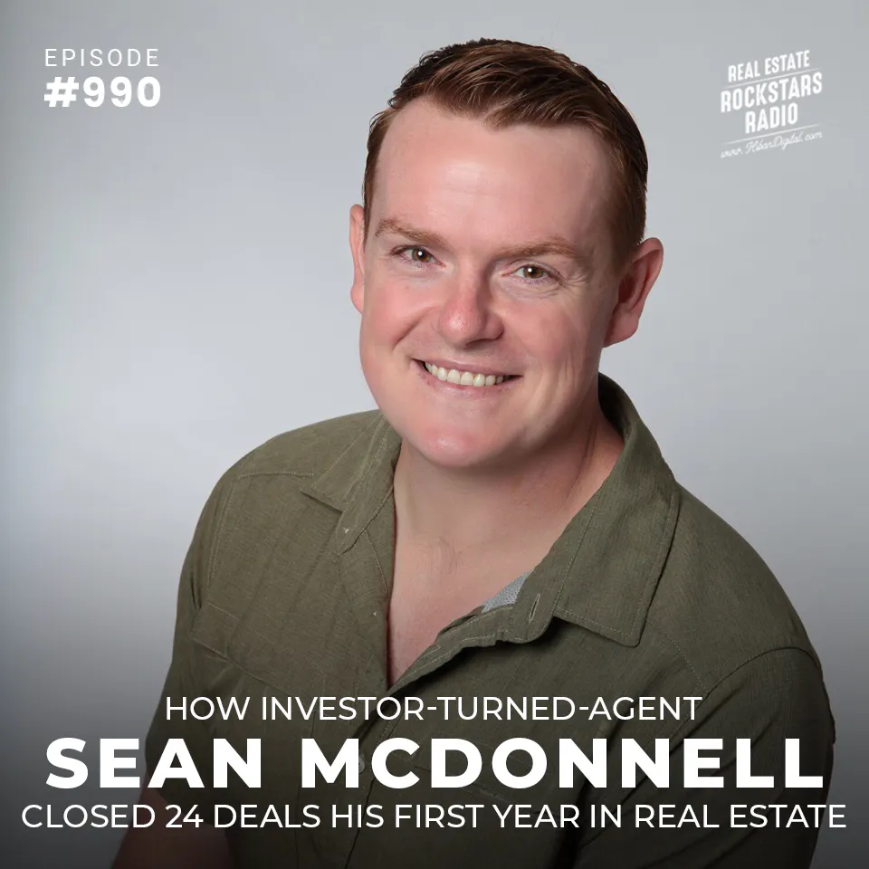 990: How Investor-Turned-Agent Sean McDonnell Closed 24 Deals His First Year in Real Estate