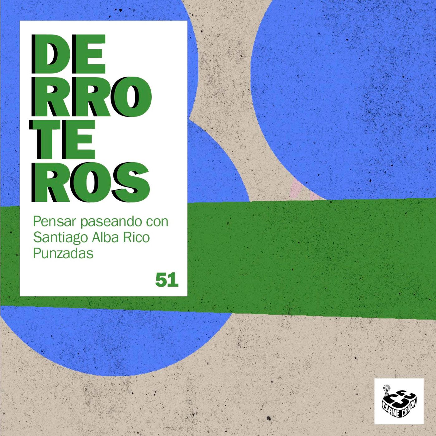 Derroteros: El ruido y el silencio, con Inés García y Paula Ducay, PUNZADAS (CARNE CRUDA EXTRA)