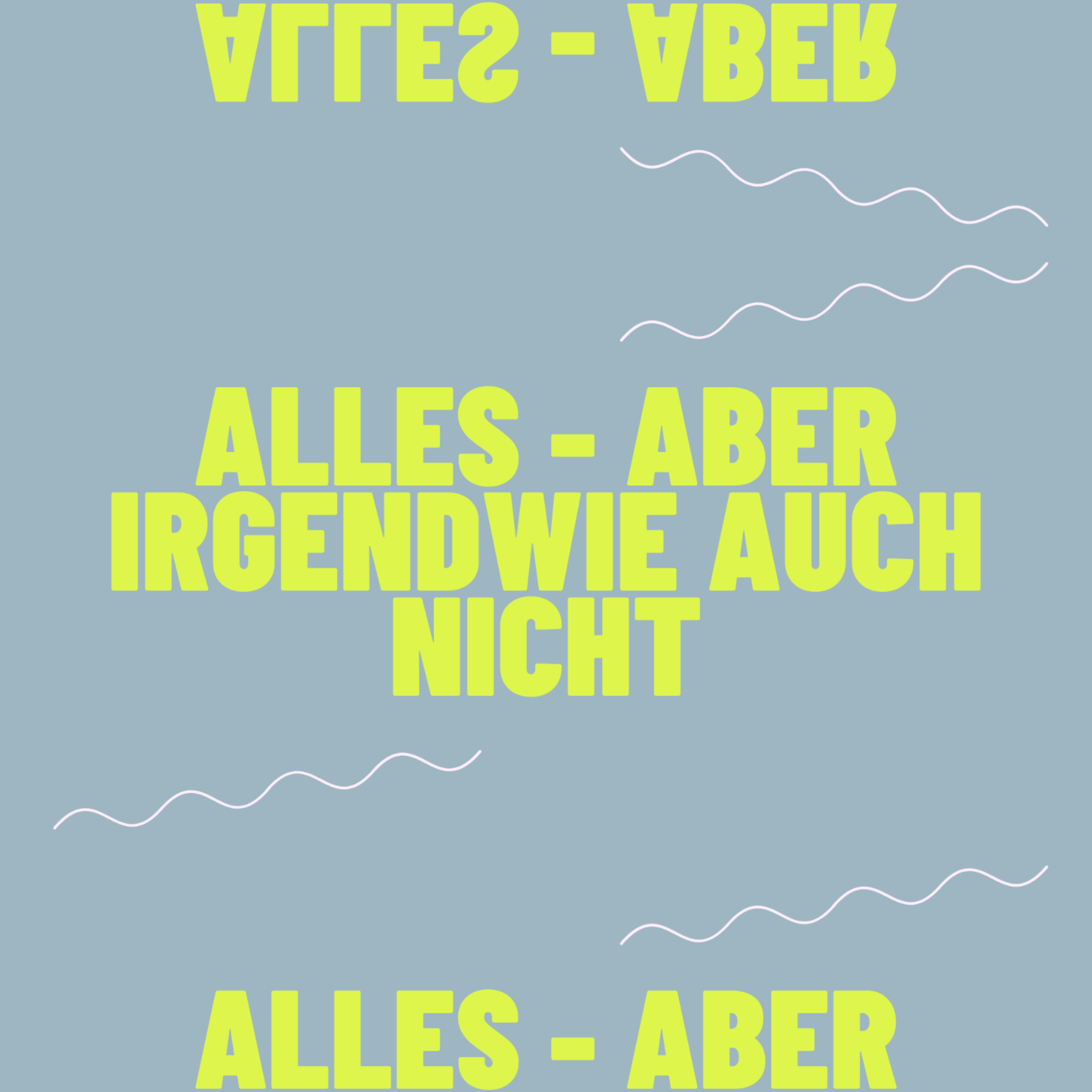 Alles - aber irgendwie auch nicht