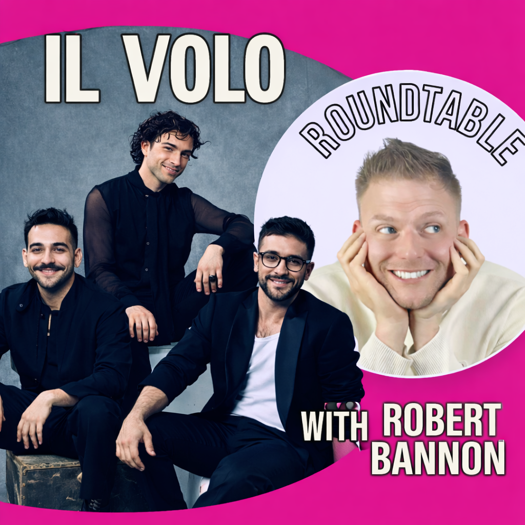 Il Volo Returns  To The Roundtable To Talk Their World Tour Including The States!